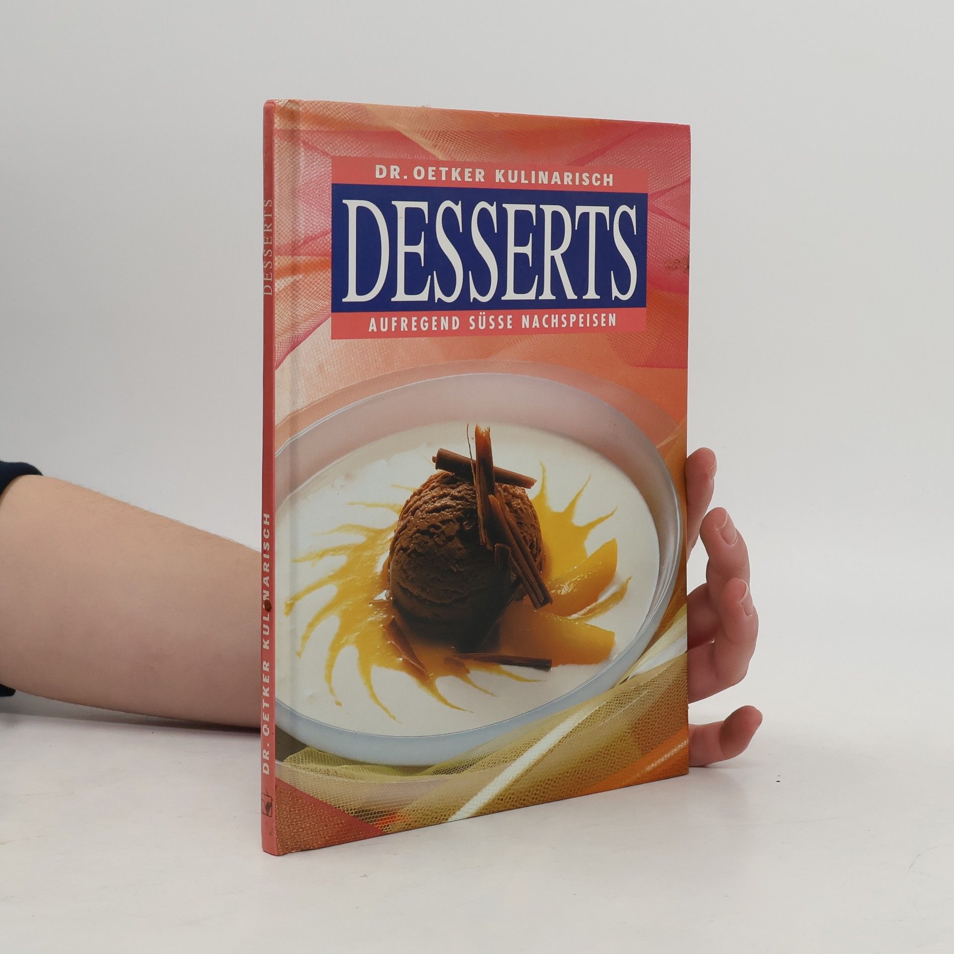 Autorenkollektiv Dr. Oetker Kulinarisch Desserts