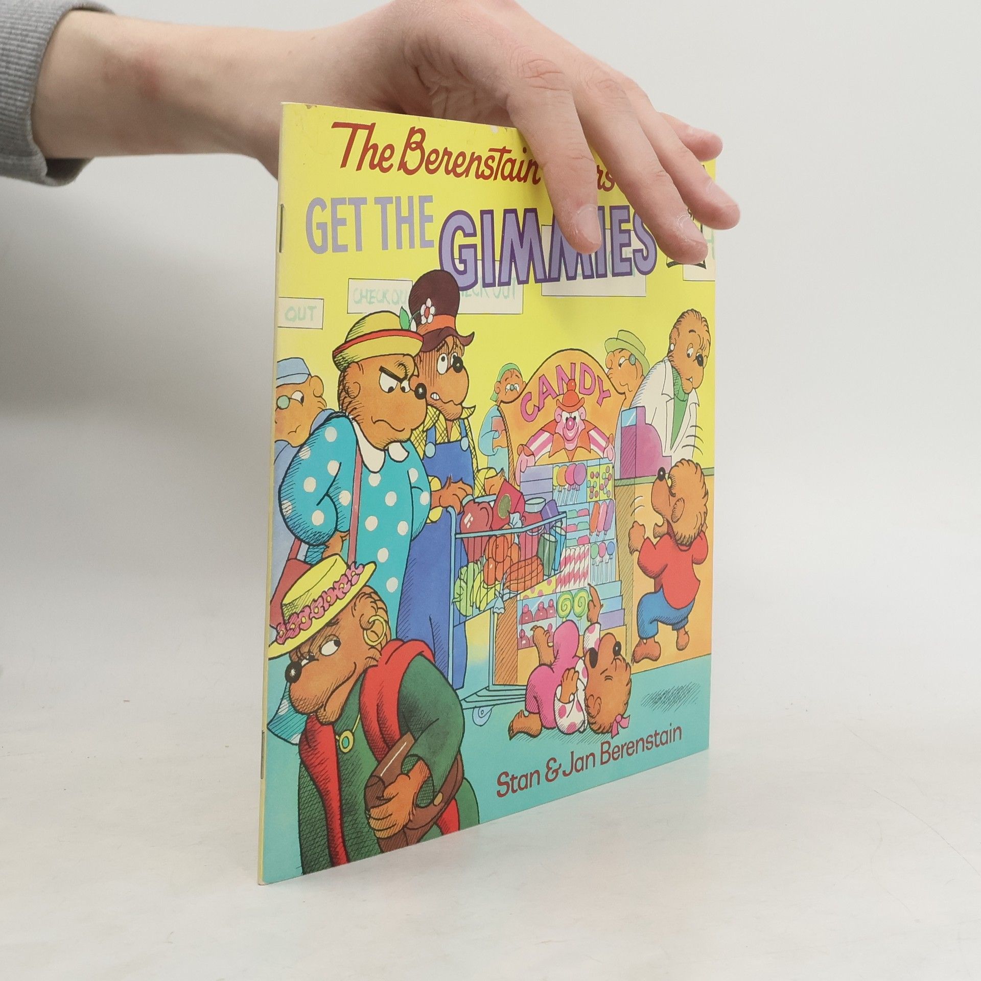 Stan Berenstain The Berenstain Bears Get the Gimmies