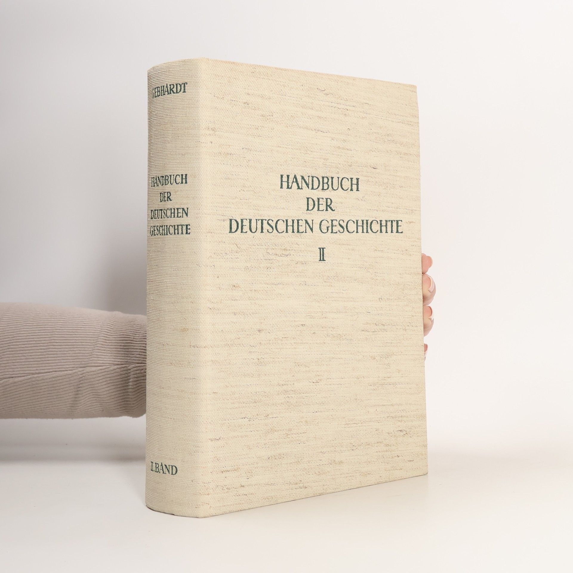 Bruno Gebhardt Handbuch der deutschen Geschichte II.