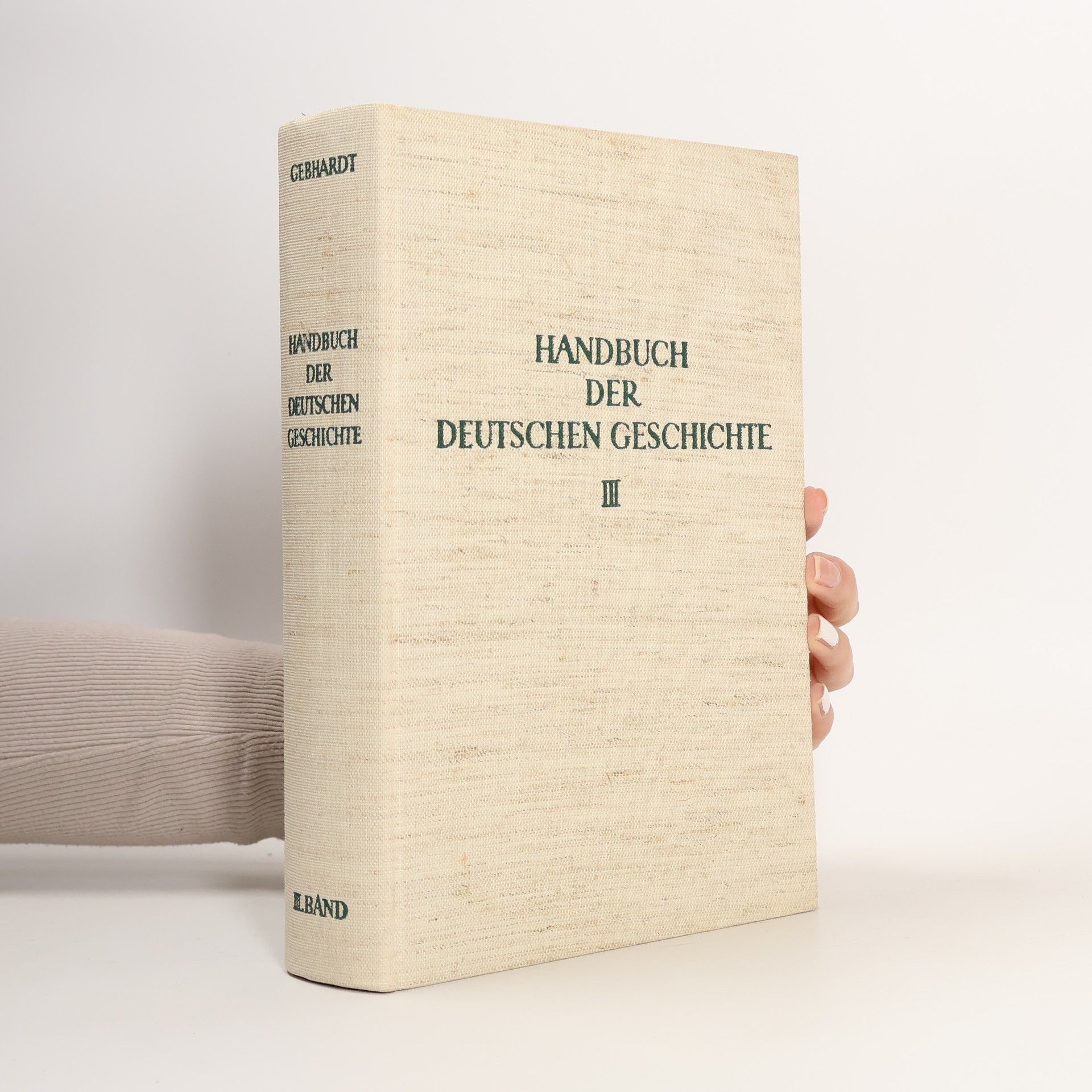 Bruno Gebhardt Handbuch der deutschen Geschichte. III. Band