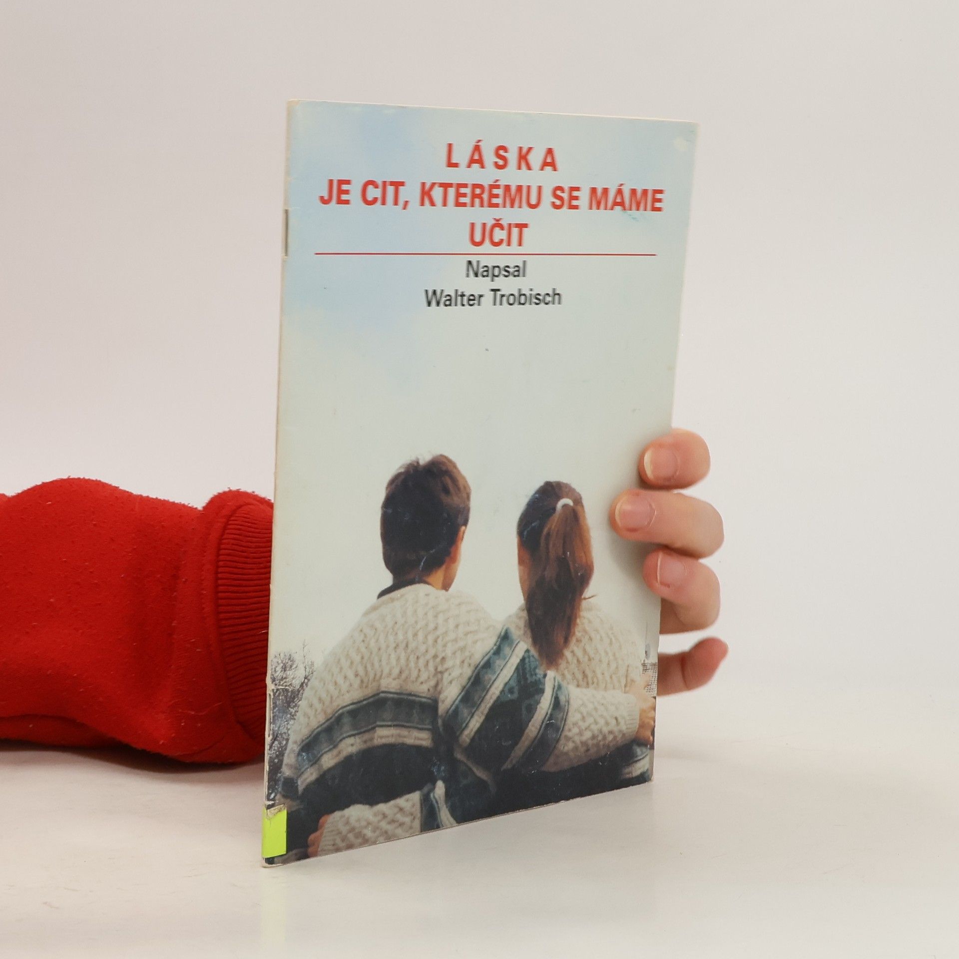 Trobisch Walter Láska je cit, kterému se máme učit