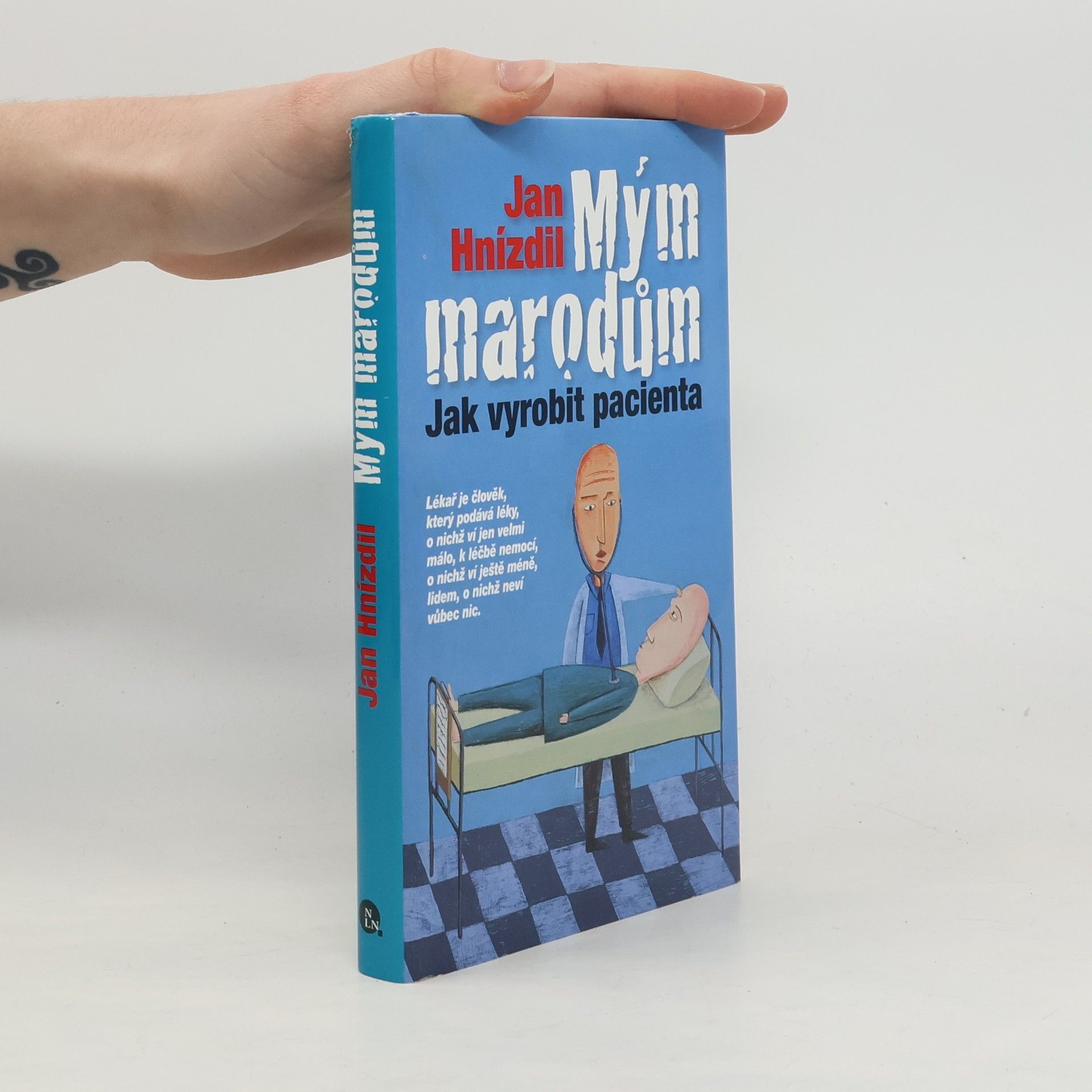 Jan Hnízdil Mým marodům