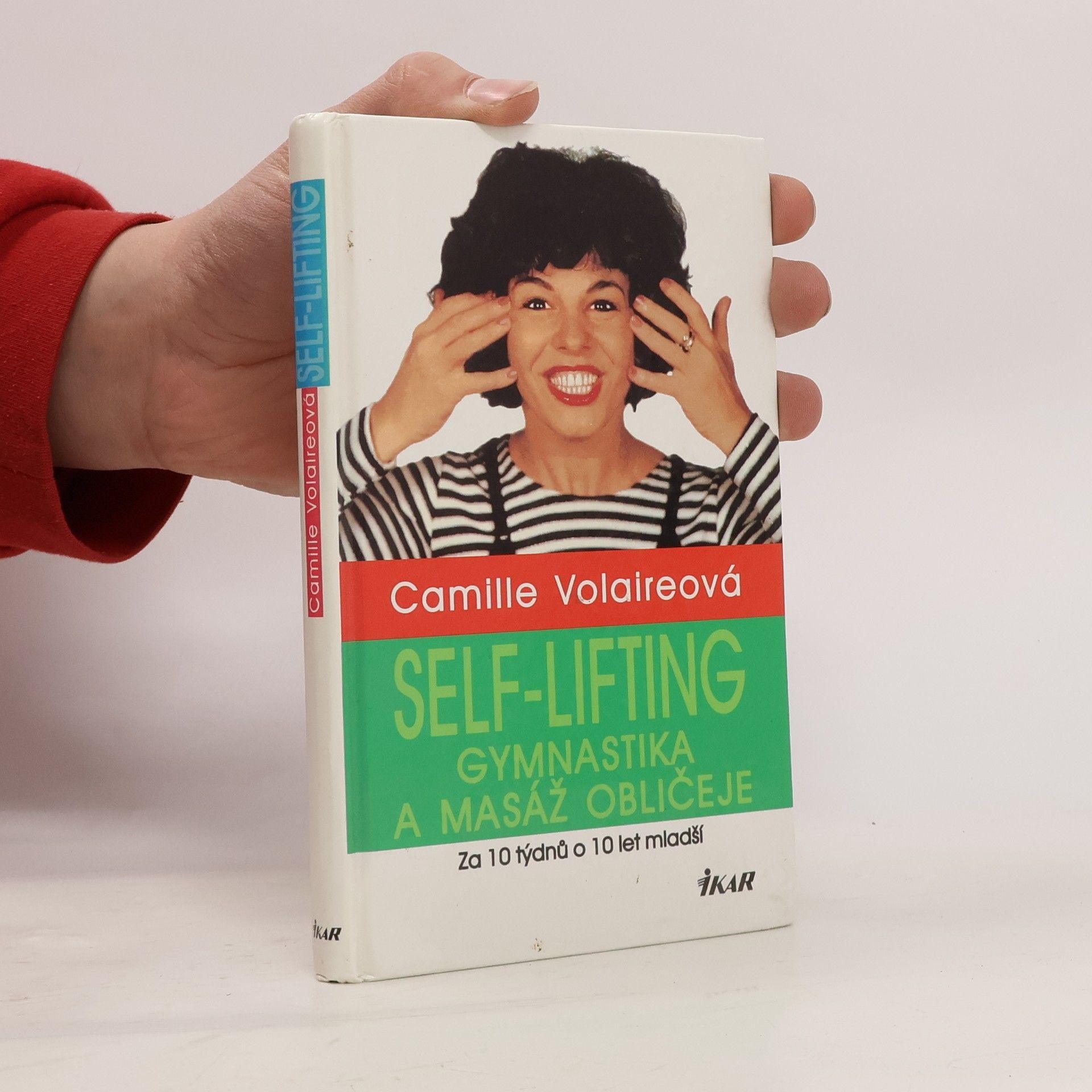 Camille Volaire Self-lifting: gymnastika a masáž obličeje