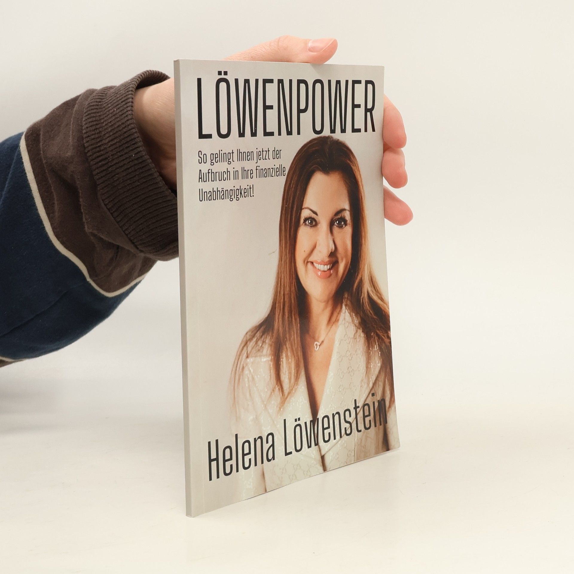 Helena Löwenstein Löwenpower: So gelingt Ihnen jetzt der Aufbruch in Ihre finanzielle Unabhängigkeit