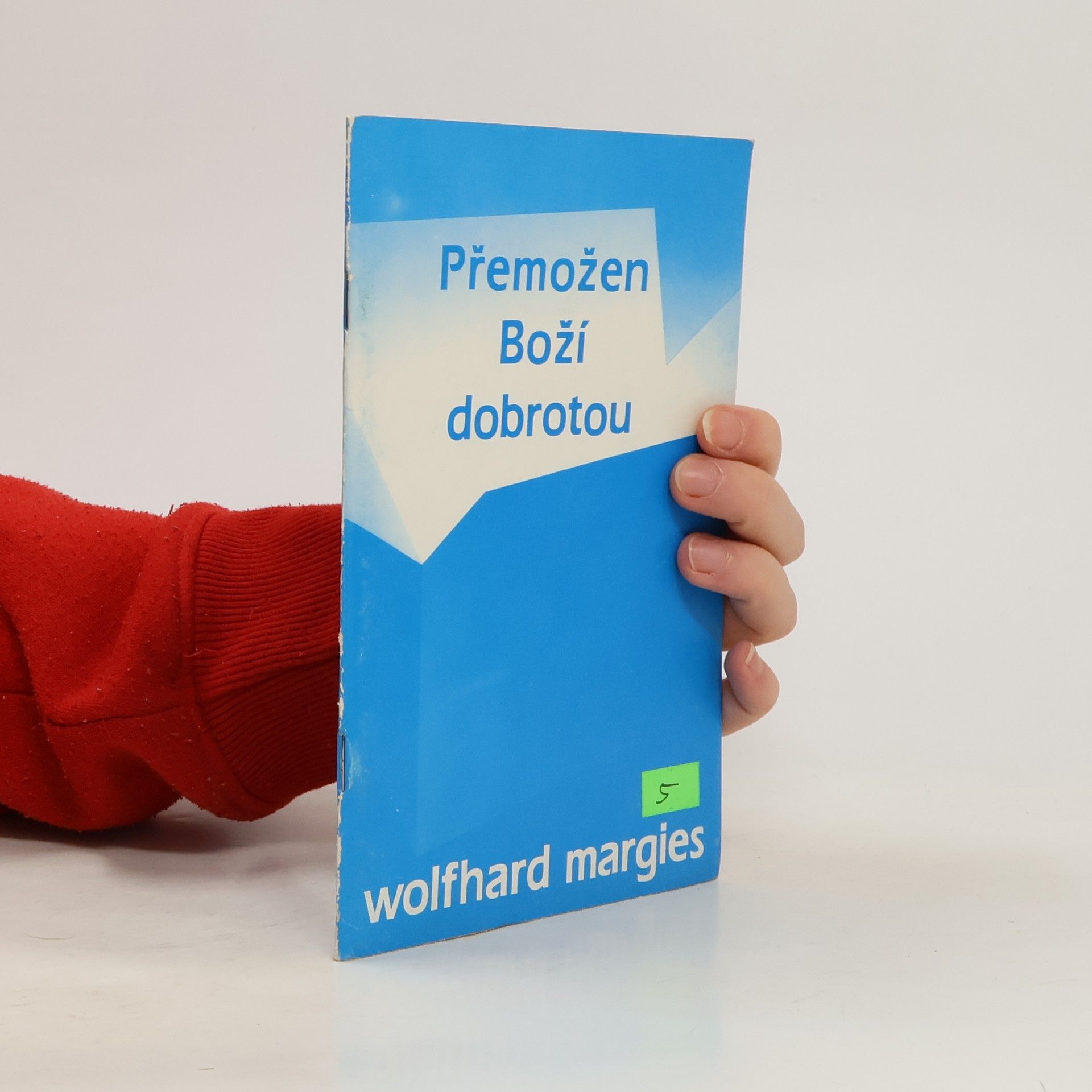 Wolfhard Margies Přemožen Boží dobrotou