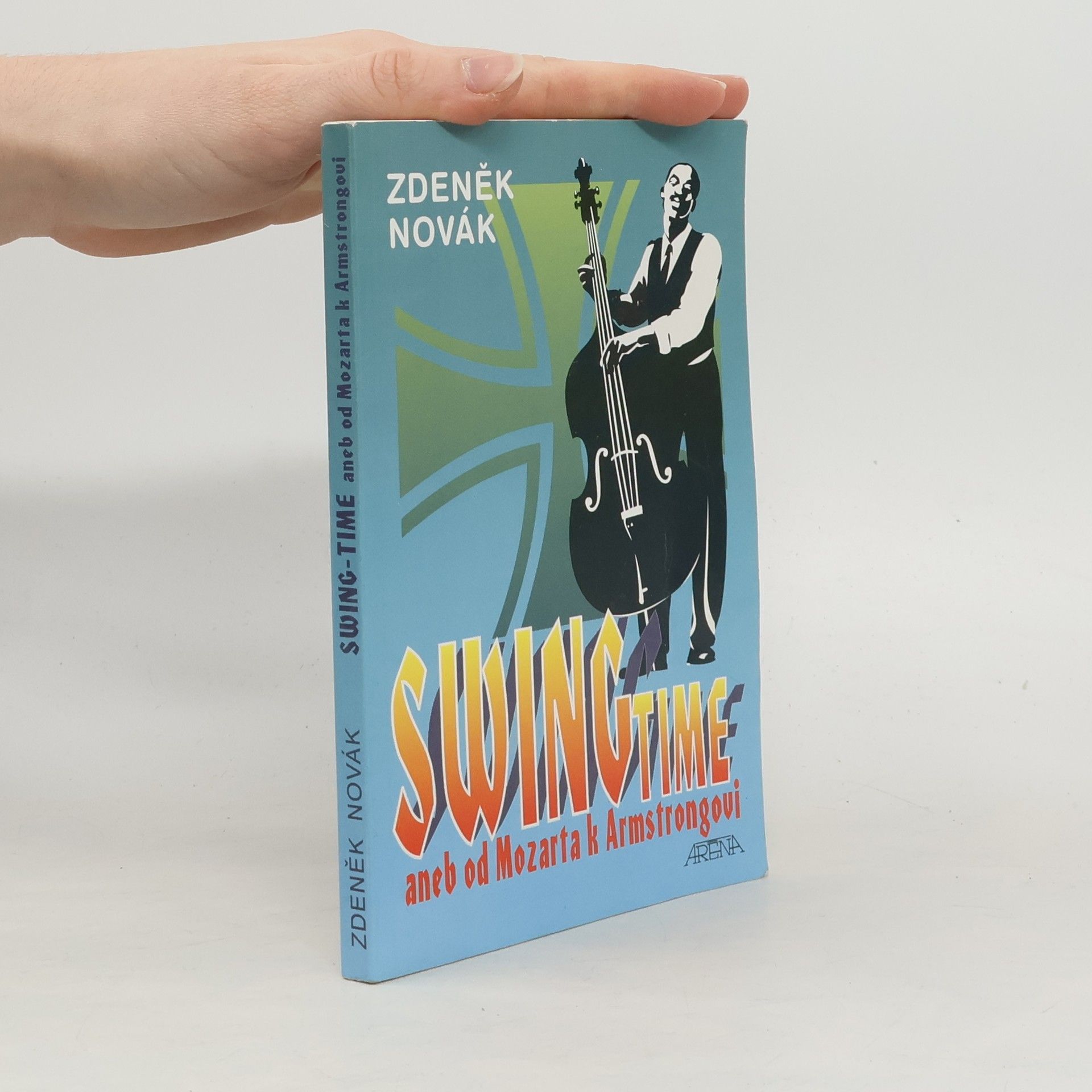 Zdeněk Novák Swing-time, aneb, Od Mozarta k Armstrongovi