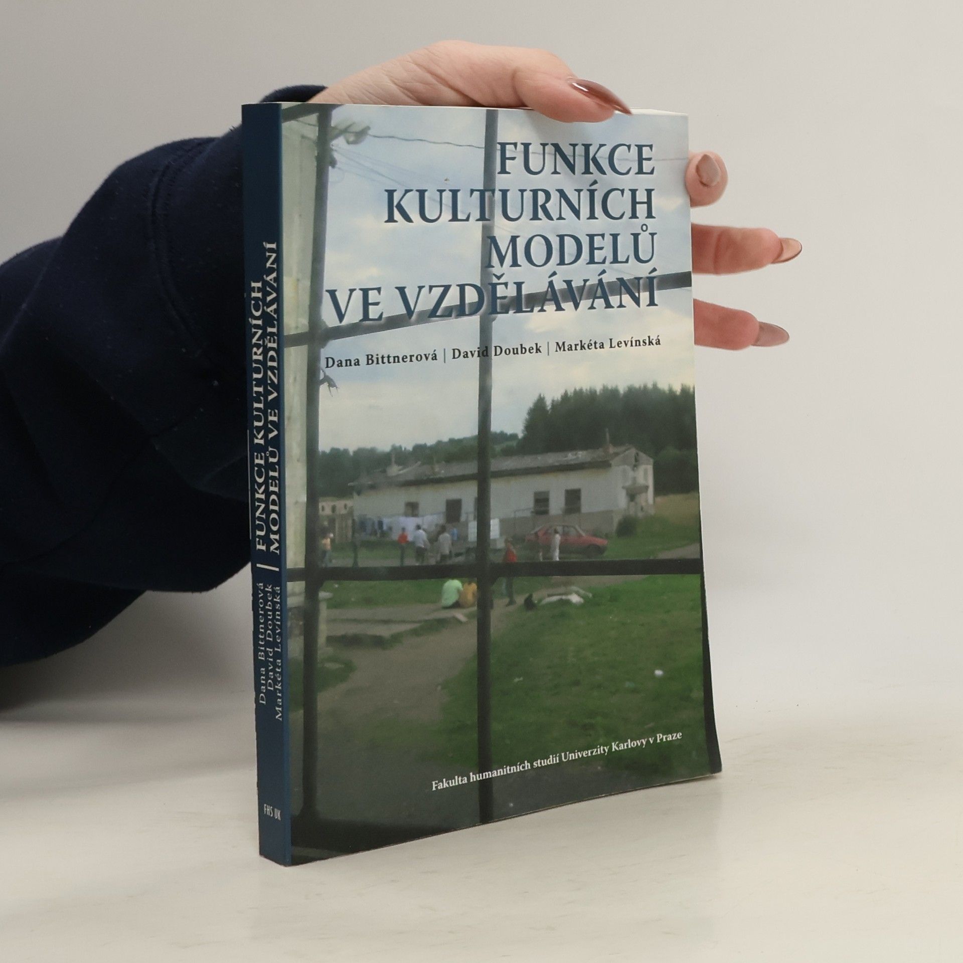 Dana Bittnerová Funkce kulturních modelů ve vzdělávání