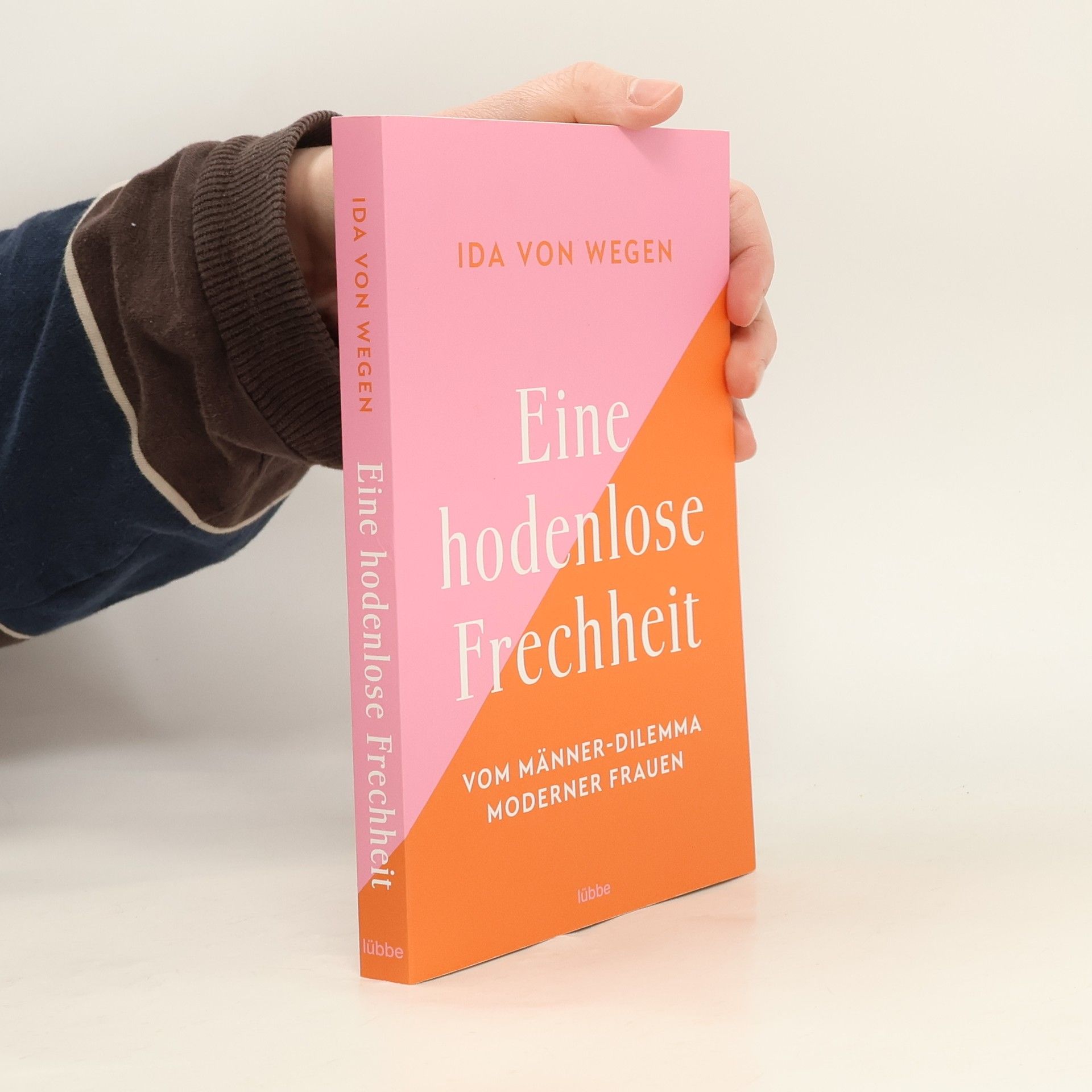 Ida von Wegen Eine hodenlose Frechheit