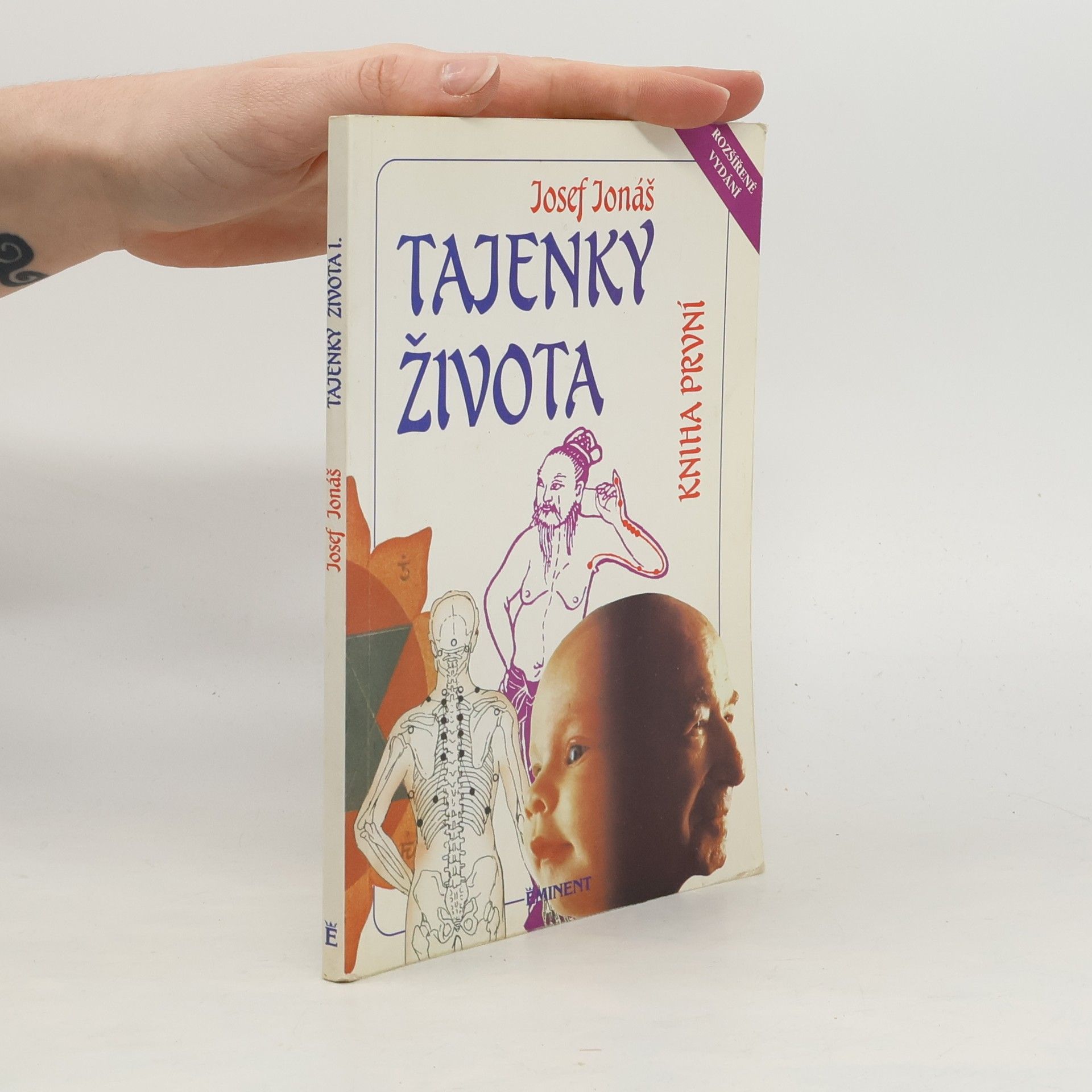 Josef Jonáš Tajenky života. Kniha první