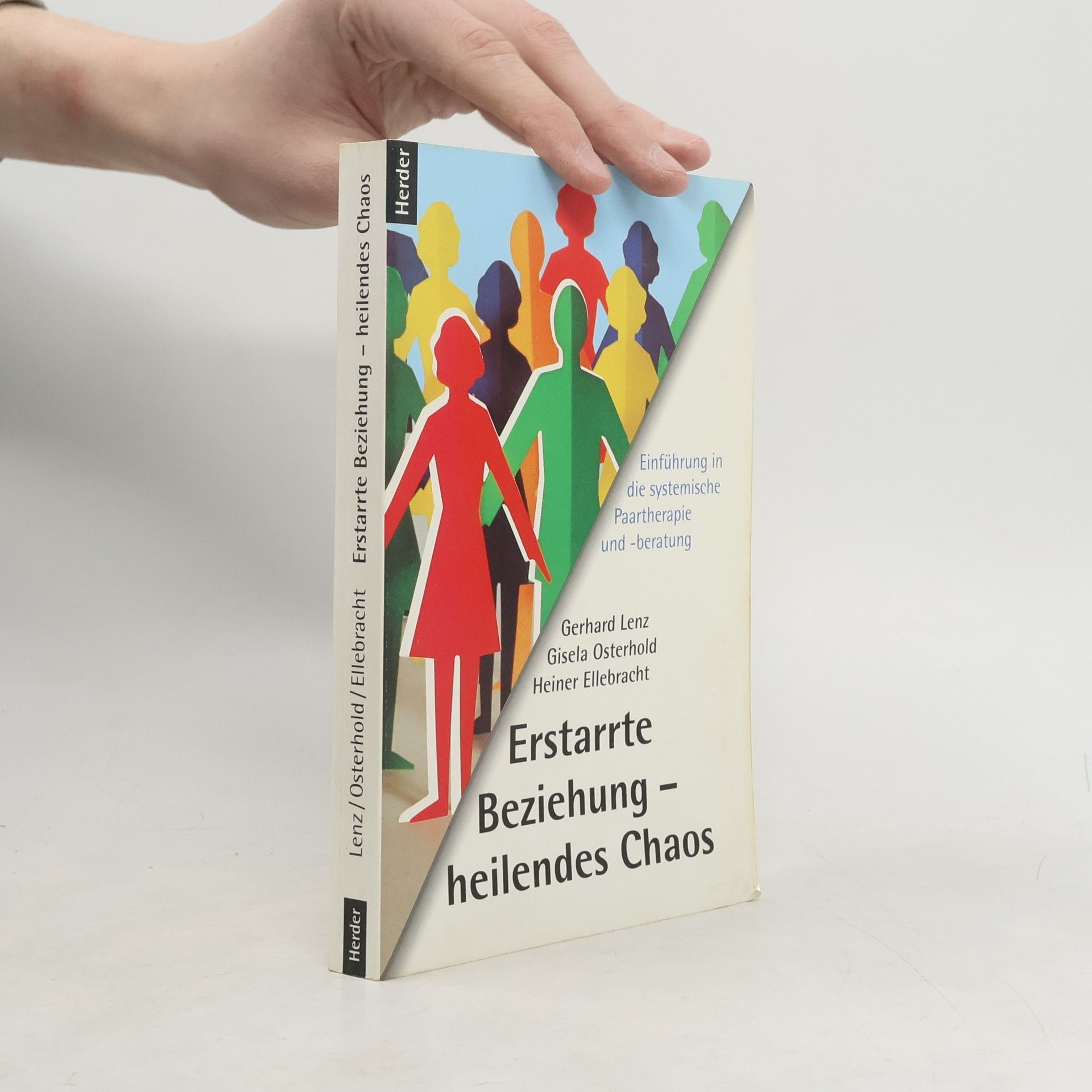 Gerhard Lenz Erstarrte Beziehung - heilendes Chaos
