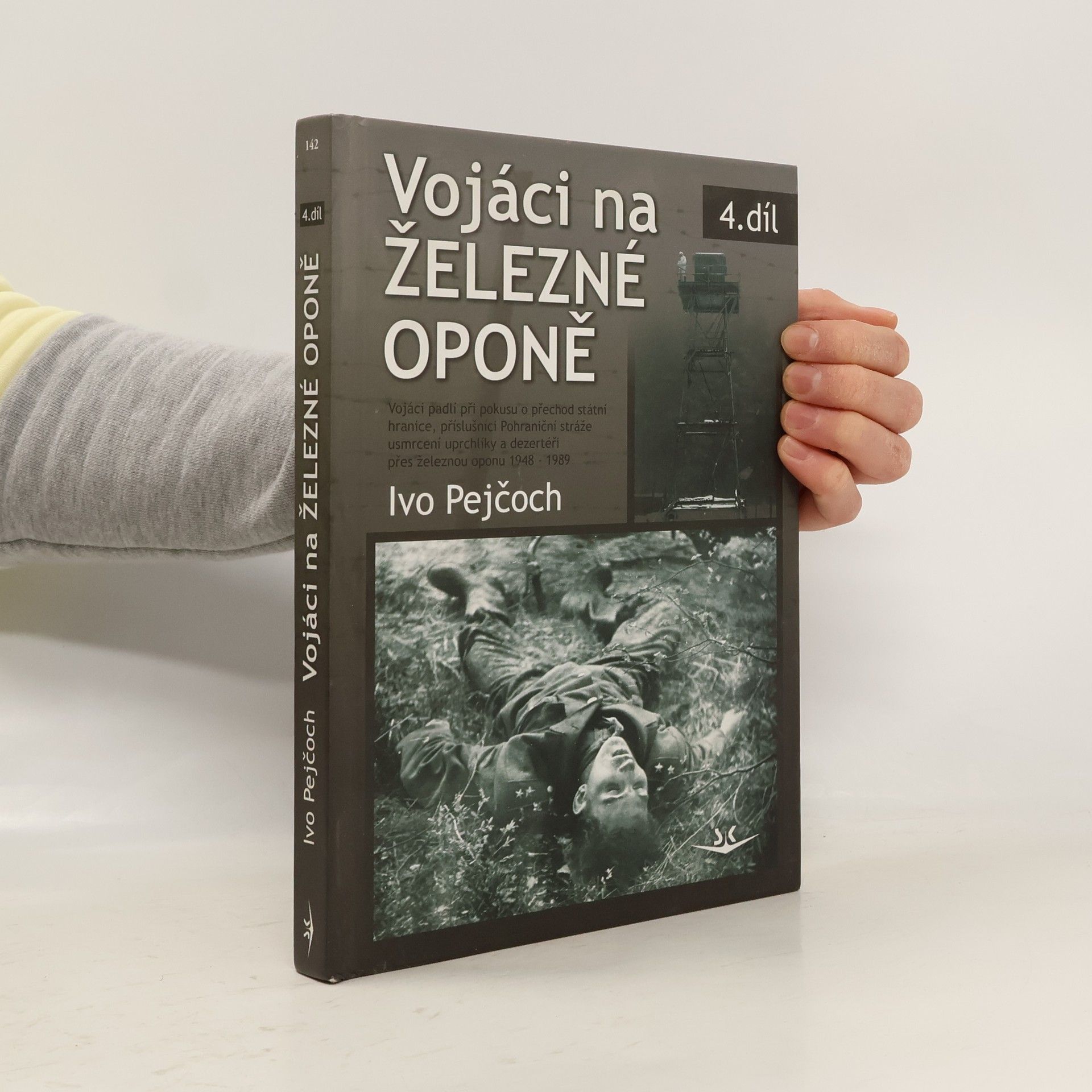 Ivo Pejčoch Vojáci na železné oponě