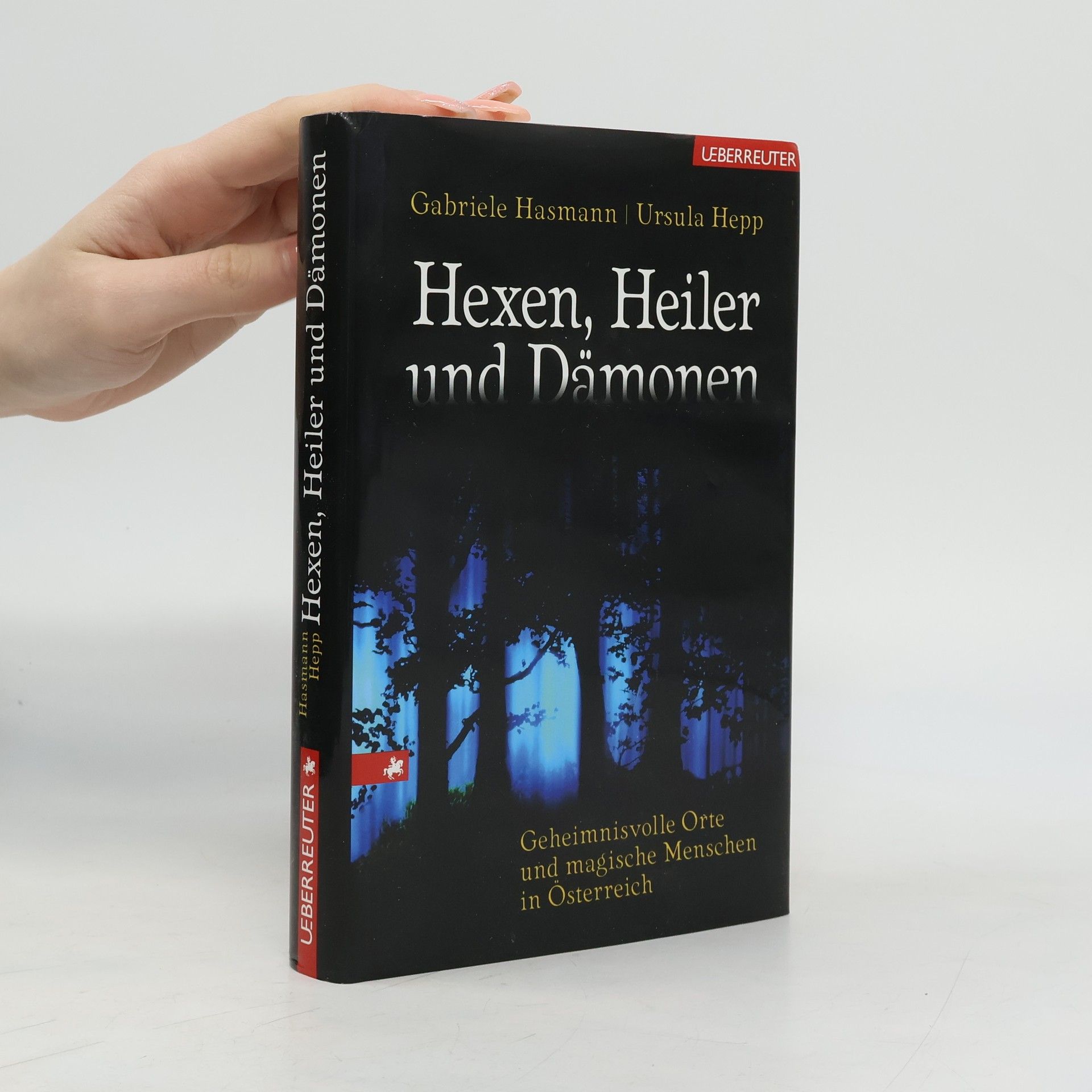 Gabriele Hasmann Hexen, Heiler und Dämonen