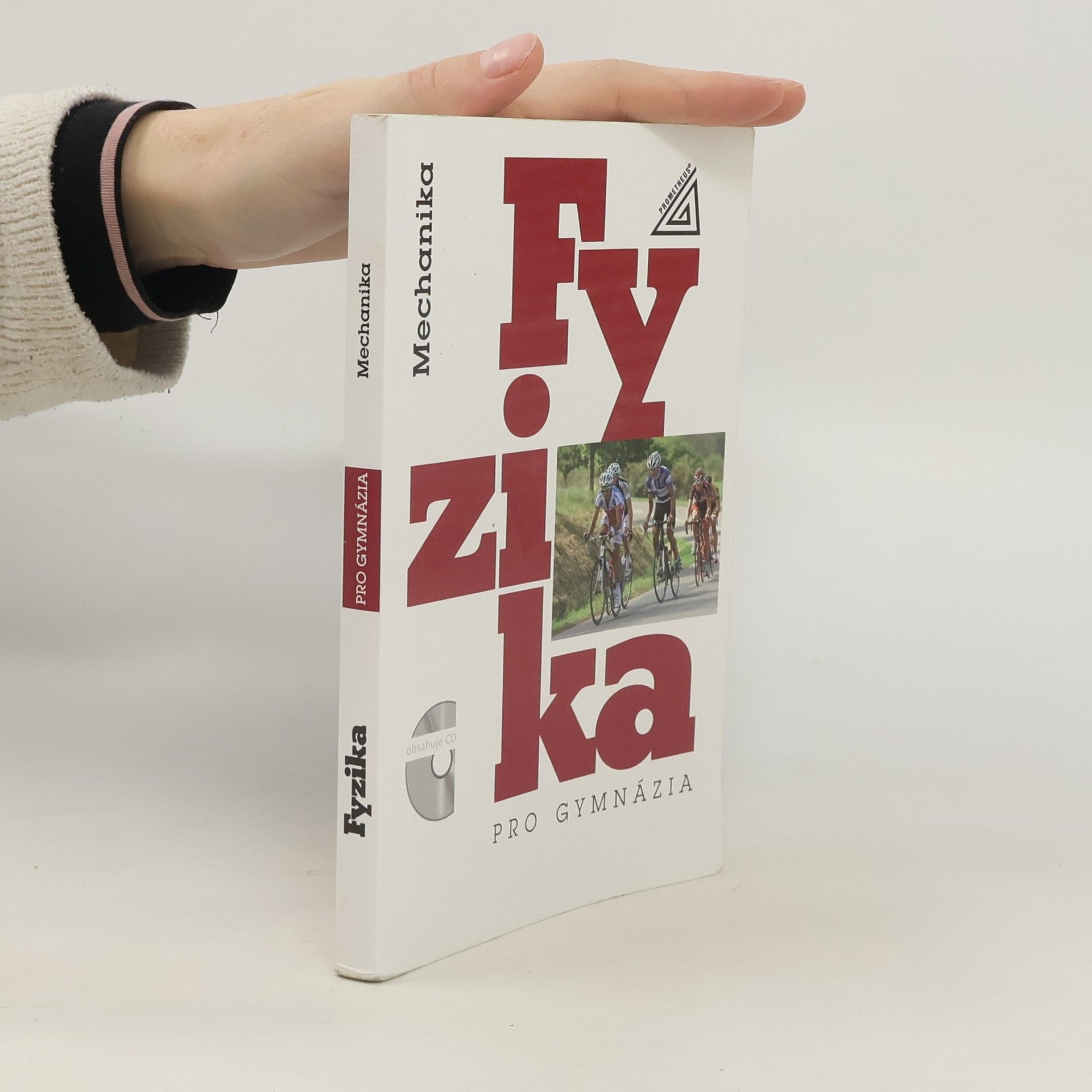 Kolektiv autorů Fyzika pro gymnázia. Mechanika