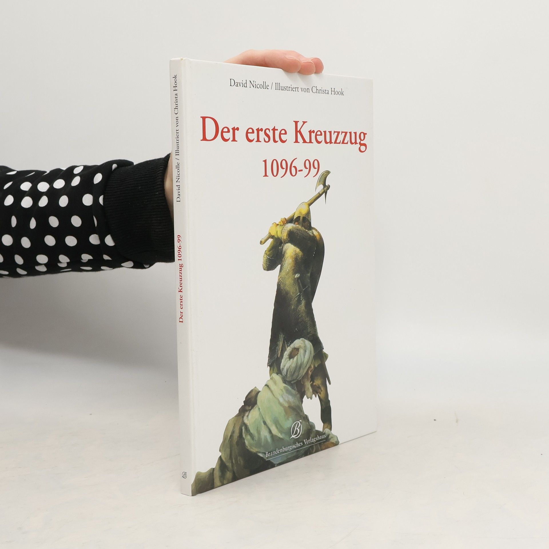 Der erste Kreuzzug 1096 - 99