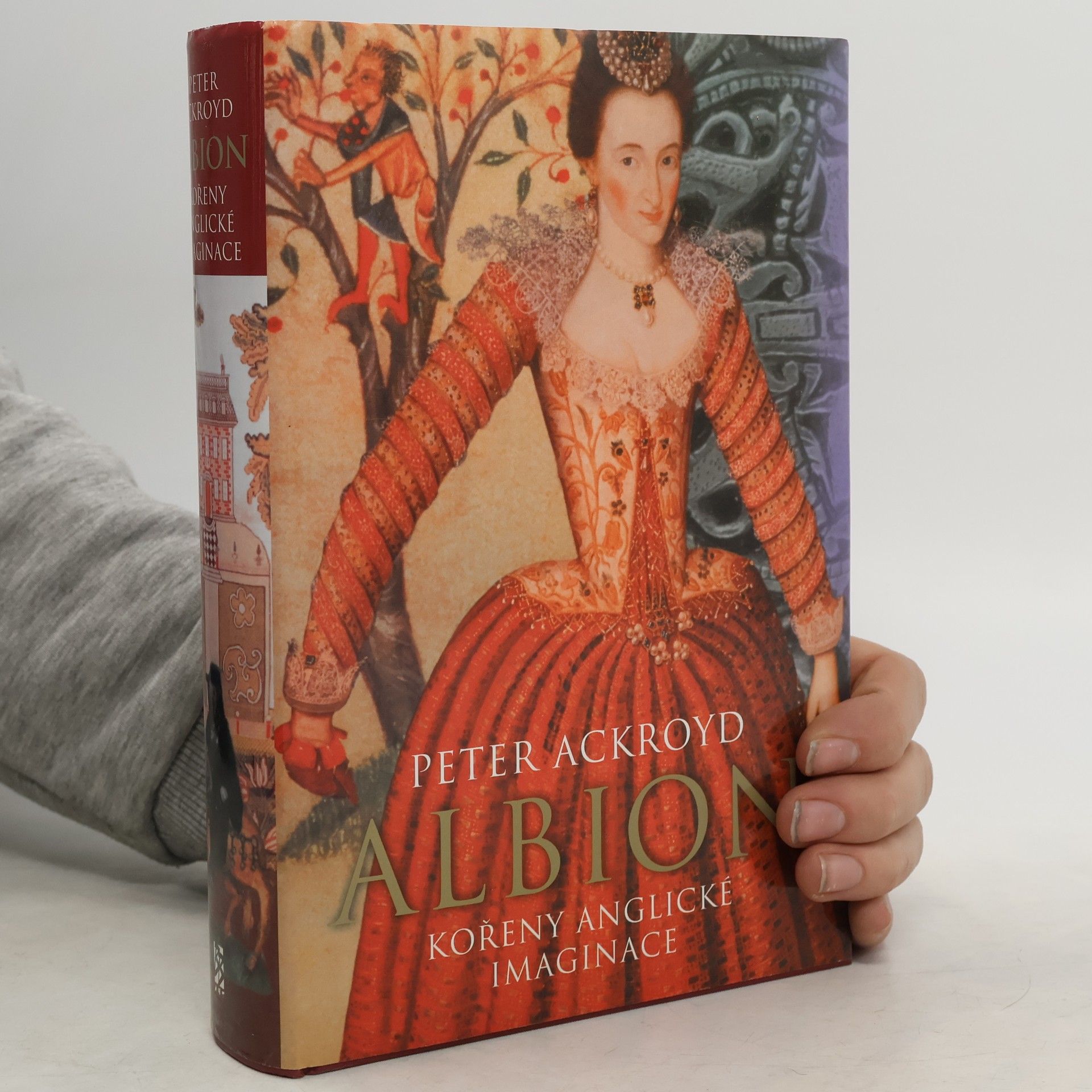 Peter Ackroyd Albion: Kořeny anglické imaginace