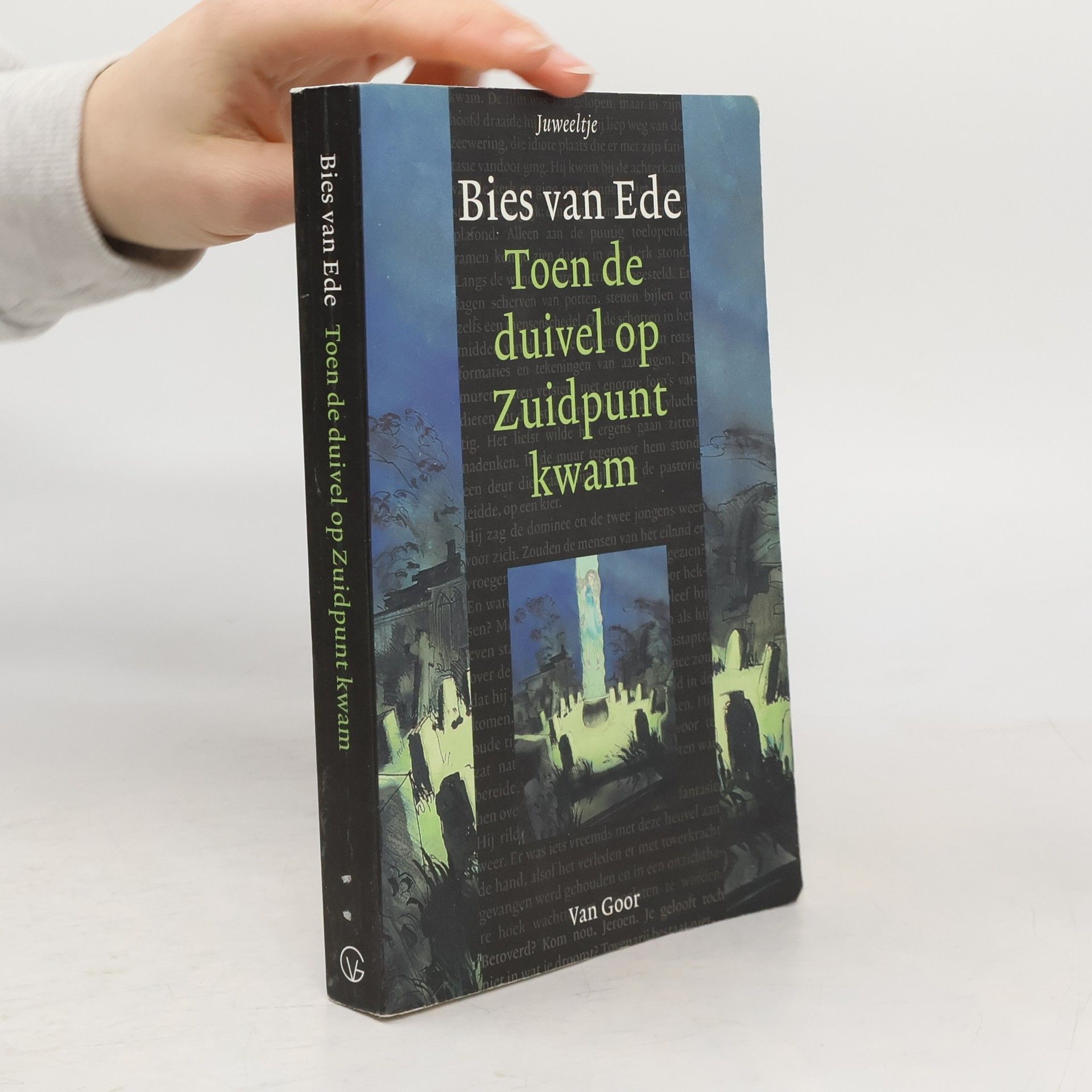 Willem Johannes Franciscus Ede Toen de duivel op Zuidpunt kwam