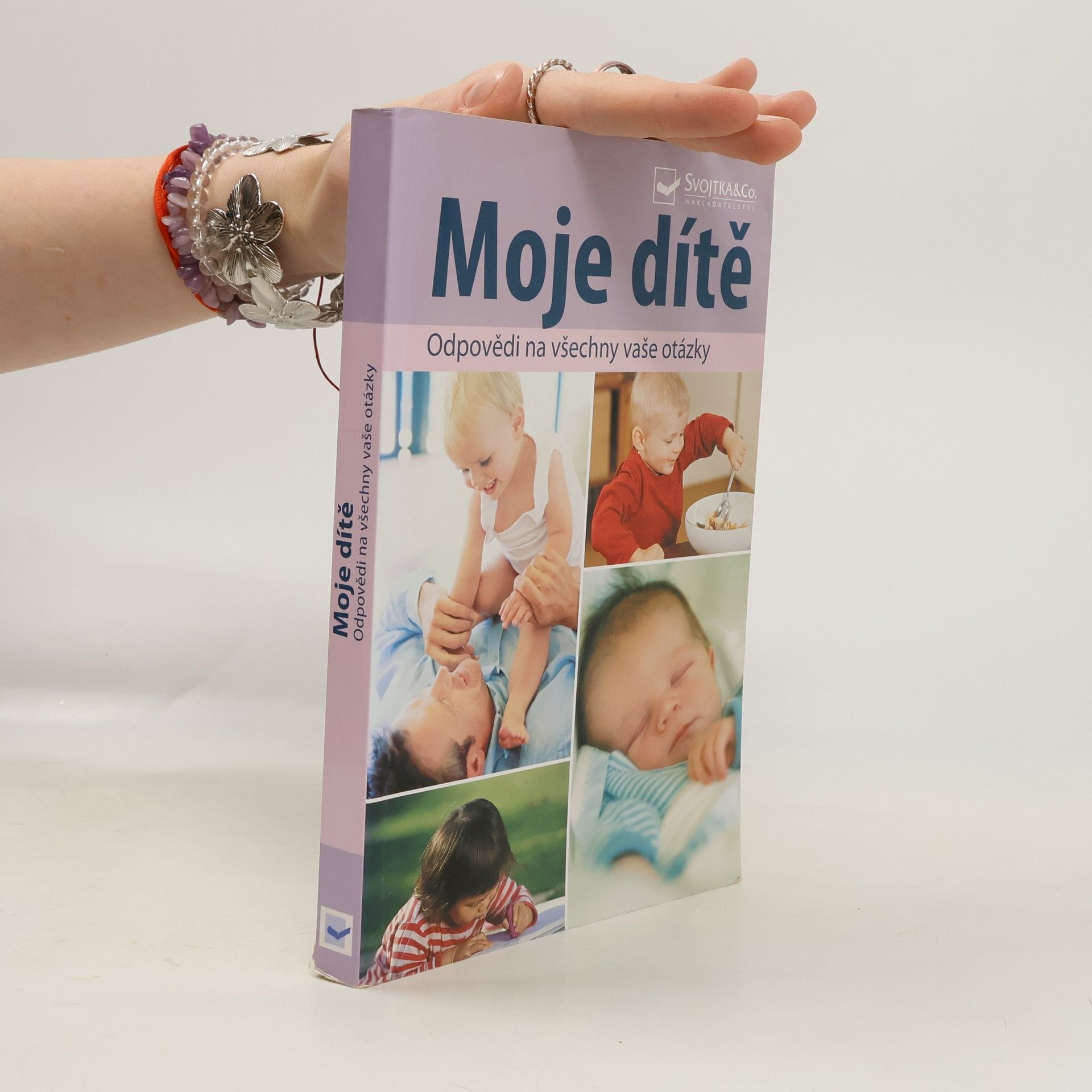 AA.VV. Moje dítě : odpovědi na všechny vaše otázky