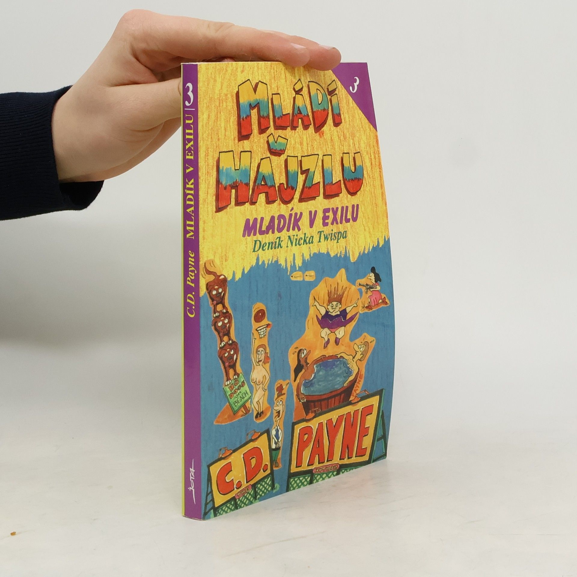 C. D. Payne Mládí v hajzlu. 3. Mladík v exilu