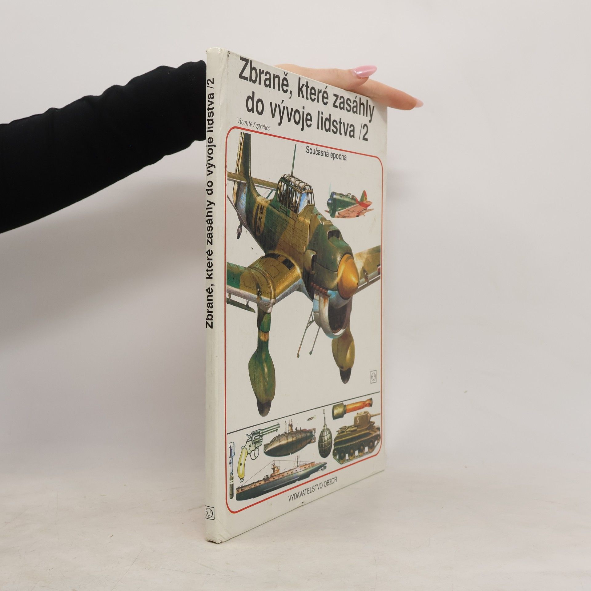 Vincente Segrelles Zbraně, které zasáhly do vývoje lidstva 1-2