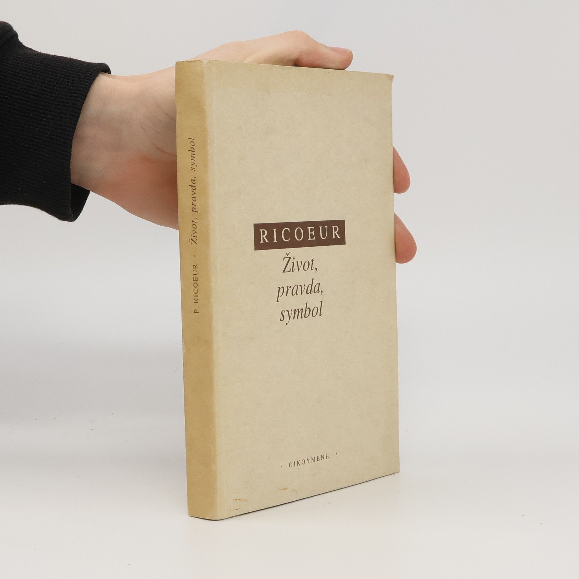 Paul Ricœur Život, pravda, symbol