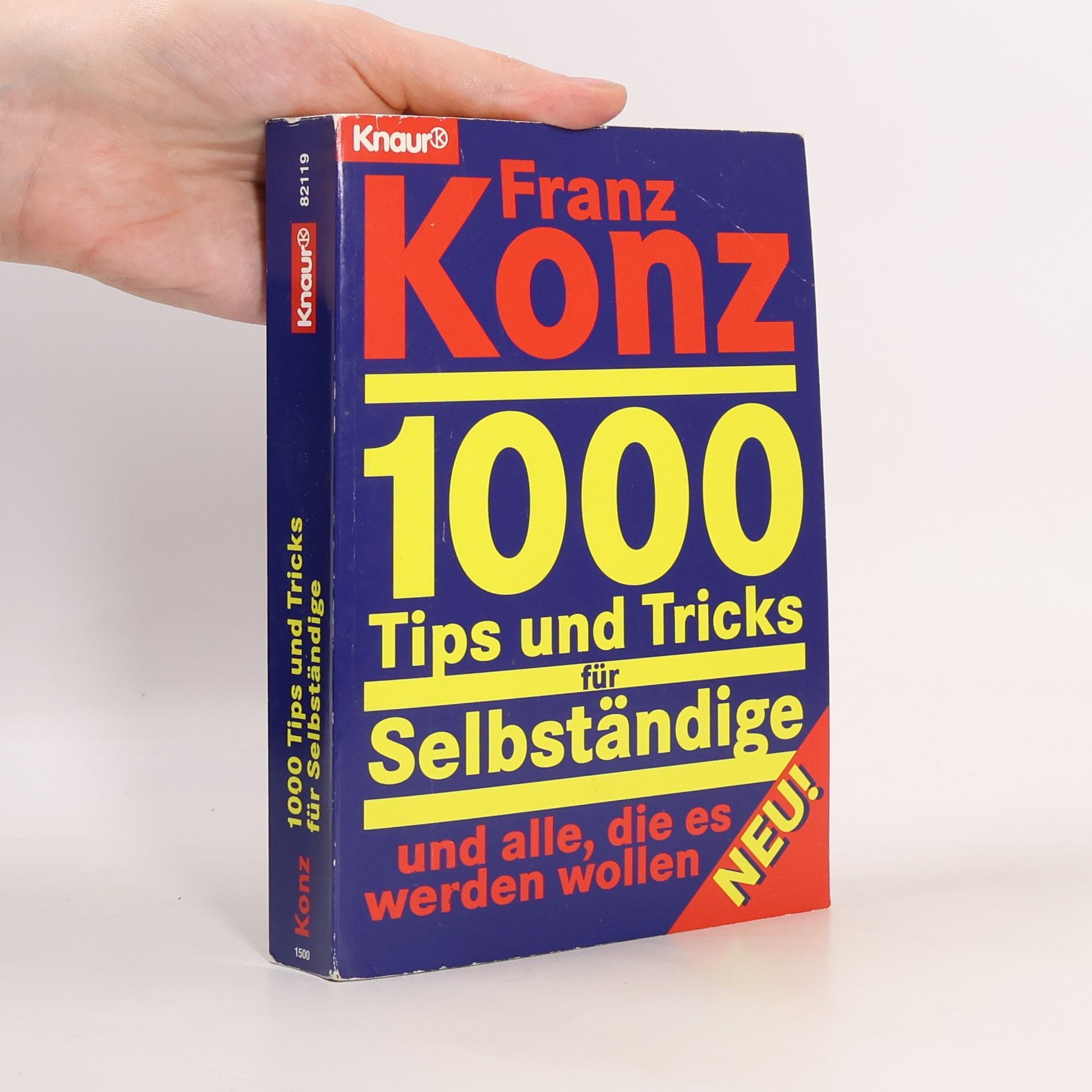 Franz Konz 1000 Tips und Tricks für Selbstständige und alle, die es werden wollen