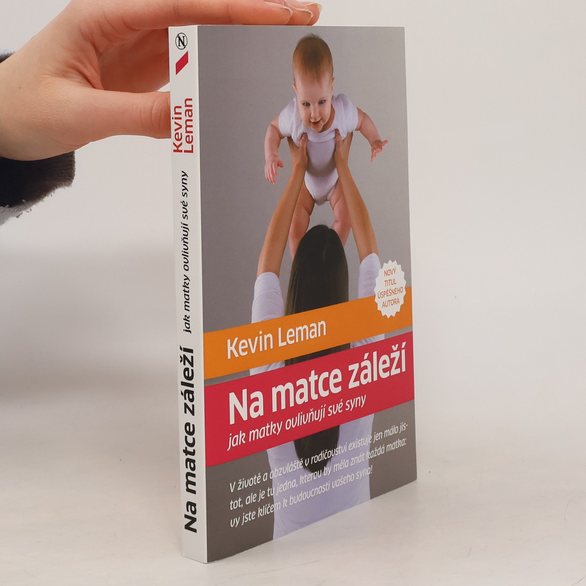 Kevin Leman Na matce záleží: jak matky ovlivňují své syny