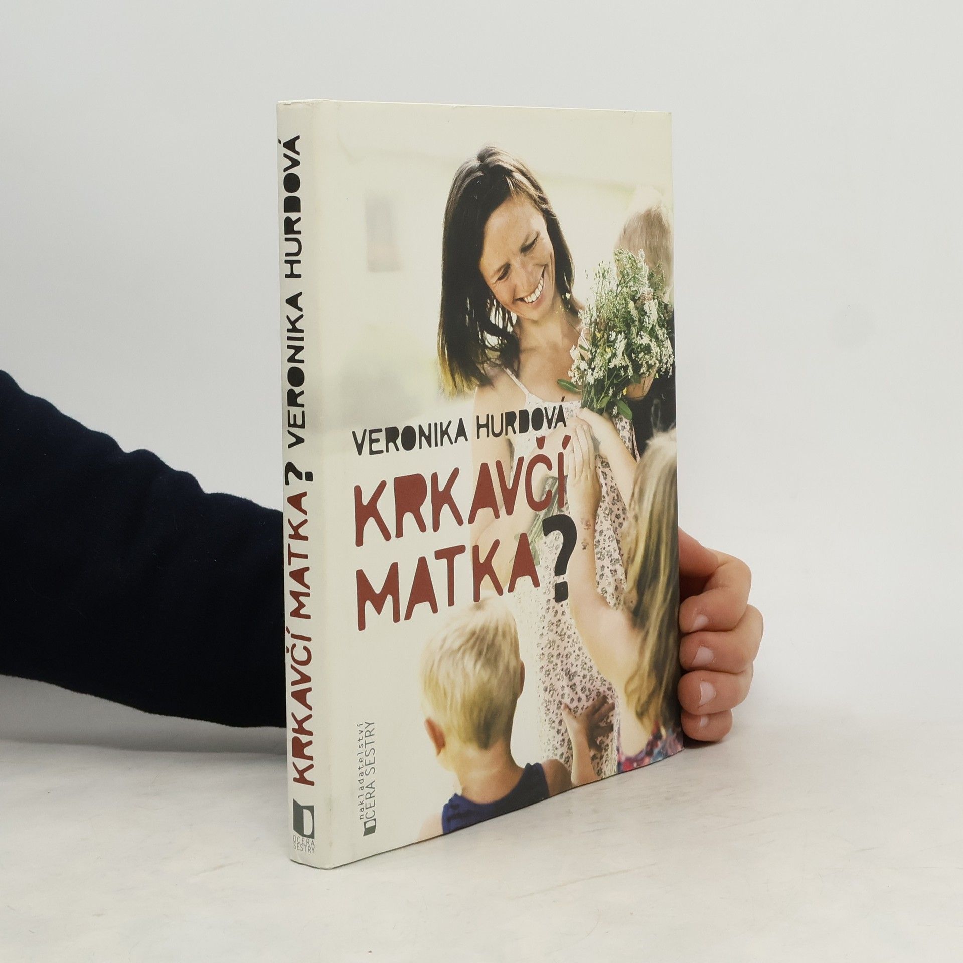 Veronika Hurdová Krkavčí matka?