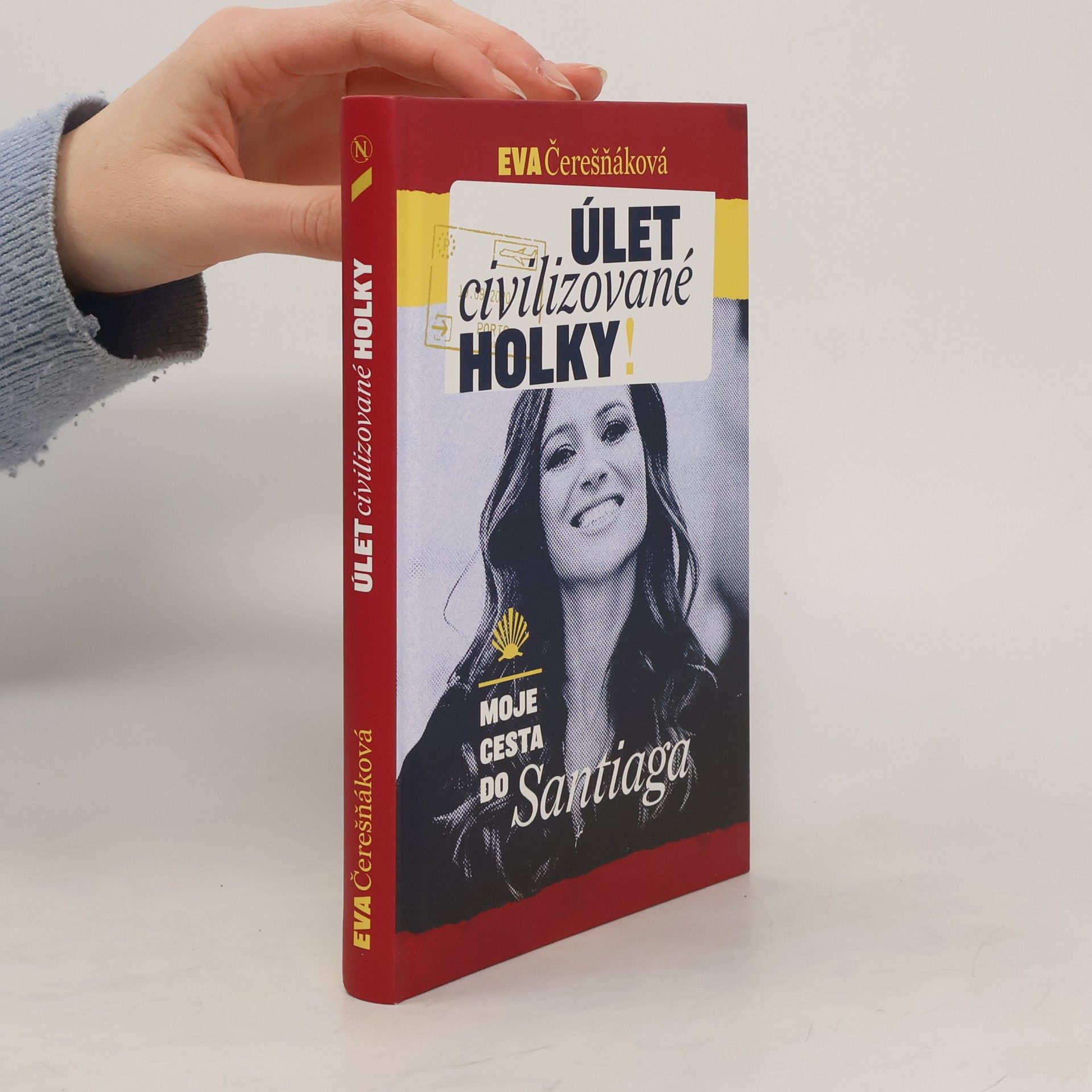 Eva Čerešňáková Úlet civilizované holky: Moje cesta do Santiaga