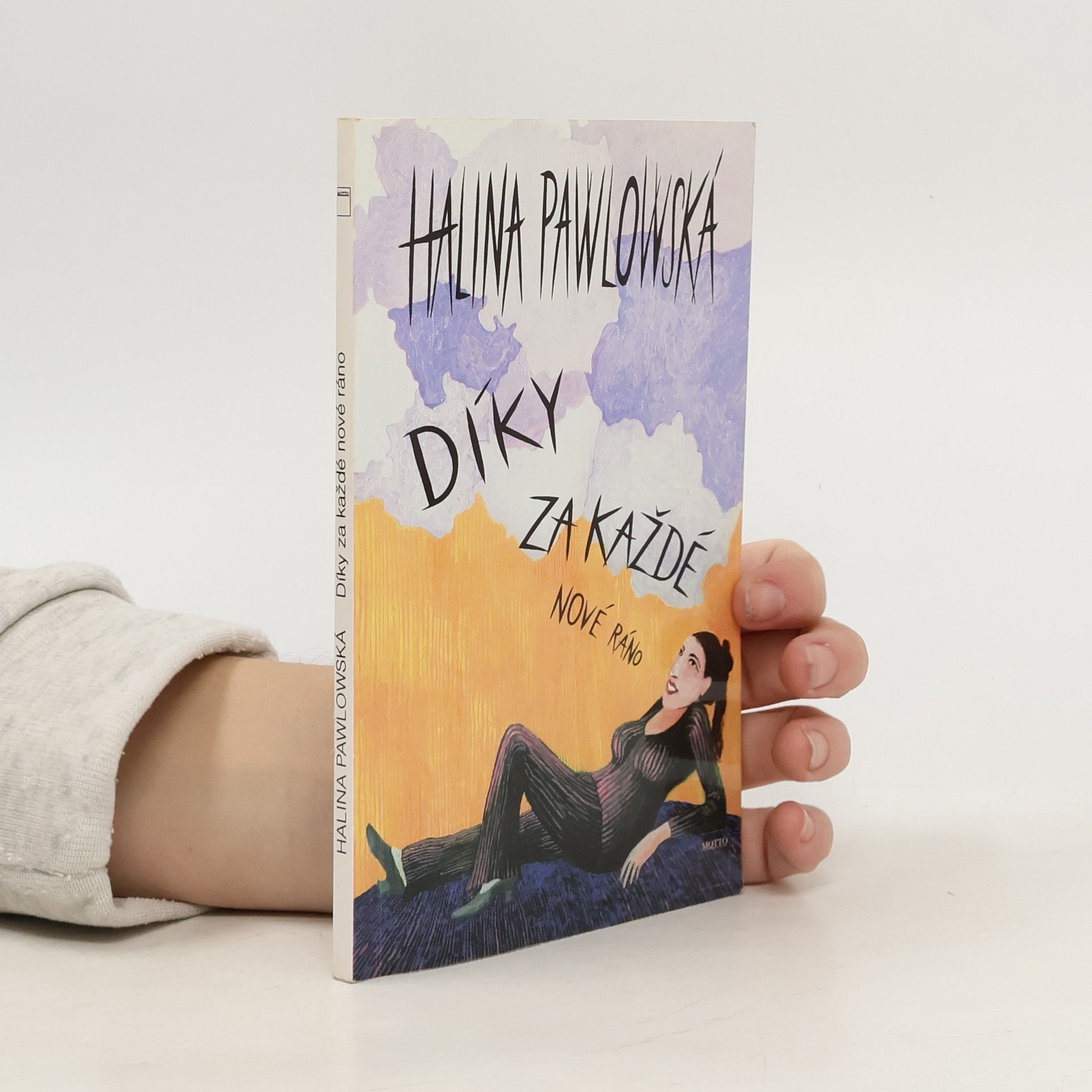 Halina Pawlowská Díky za každé nové ráno