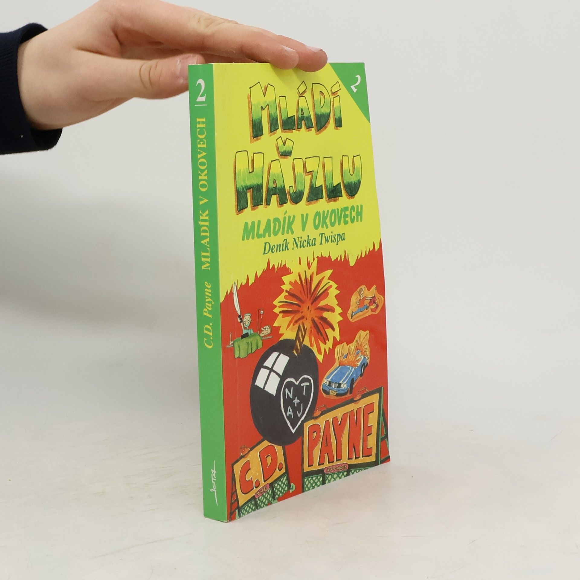 Tamara Váňová Mládí v hajzlu : deník Nicka Twispa 2. Mladík v okovech