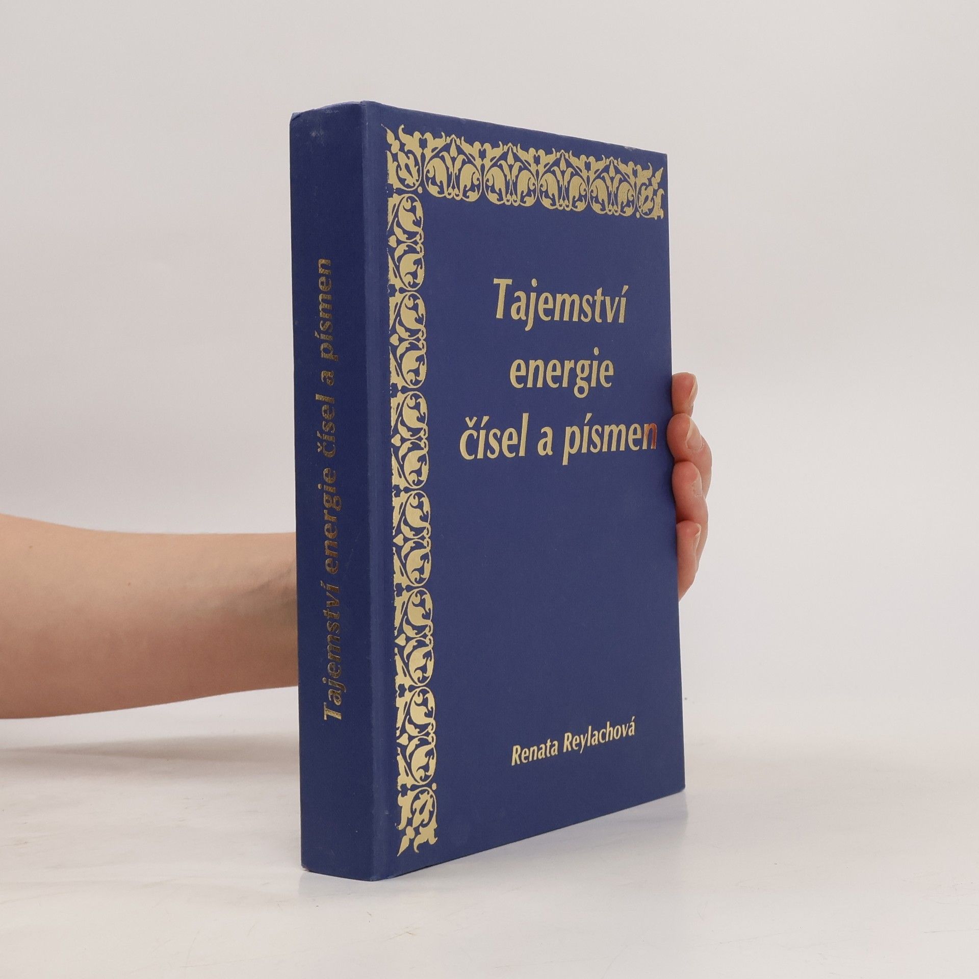 Renata Reylachová Tajemství energie čísel a písmen