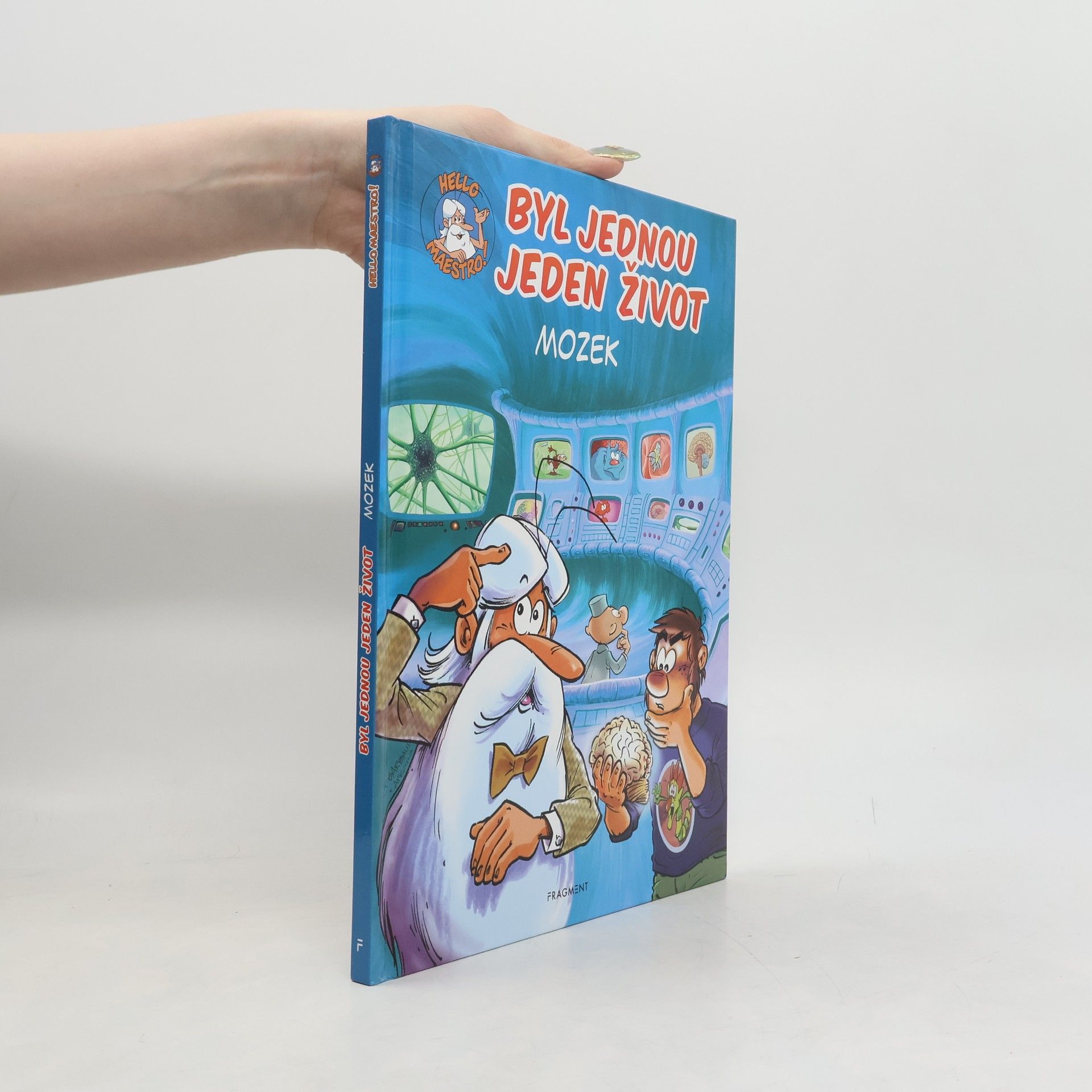 Jean-Charles Gaudin Byl jednou jeden život. Mozek