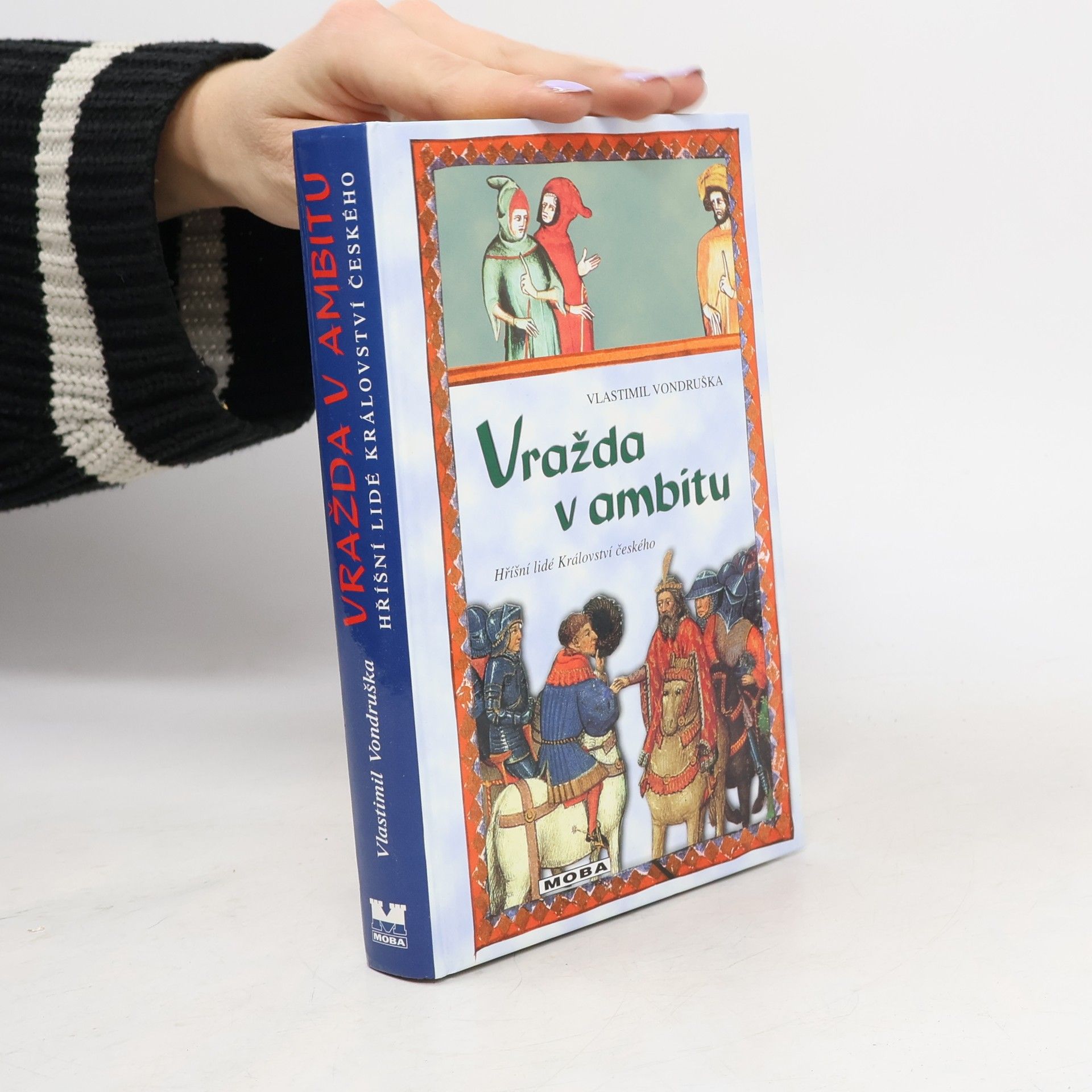 Vlastimil Vondruška Vražda v ambitu. Hříšní lidé Království českého