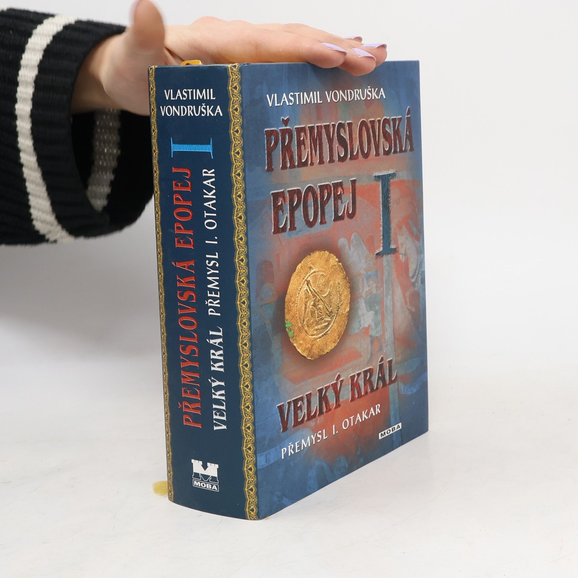 Vlastimil Vondruška Přemyslovská epopej I.