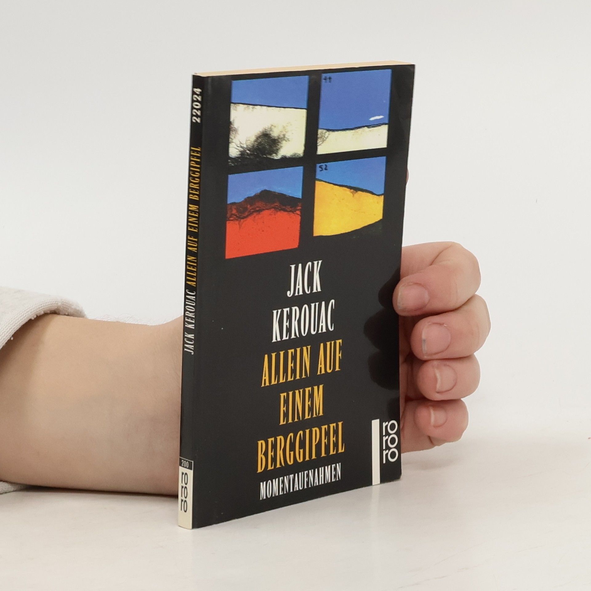 Jack Kerouac Allein auf einem Berggipfel. Momentaufnahmen