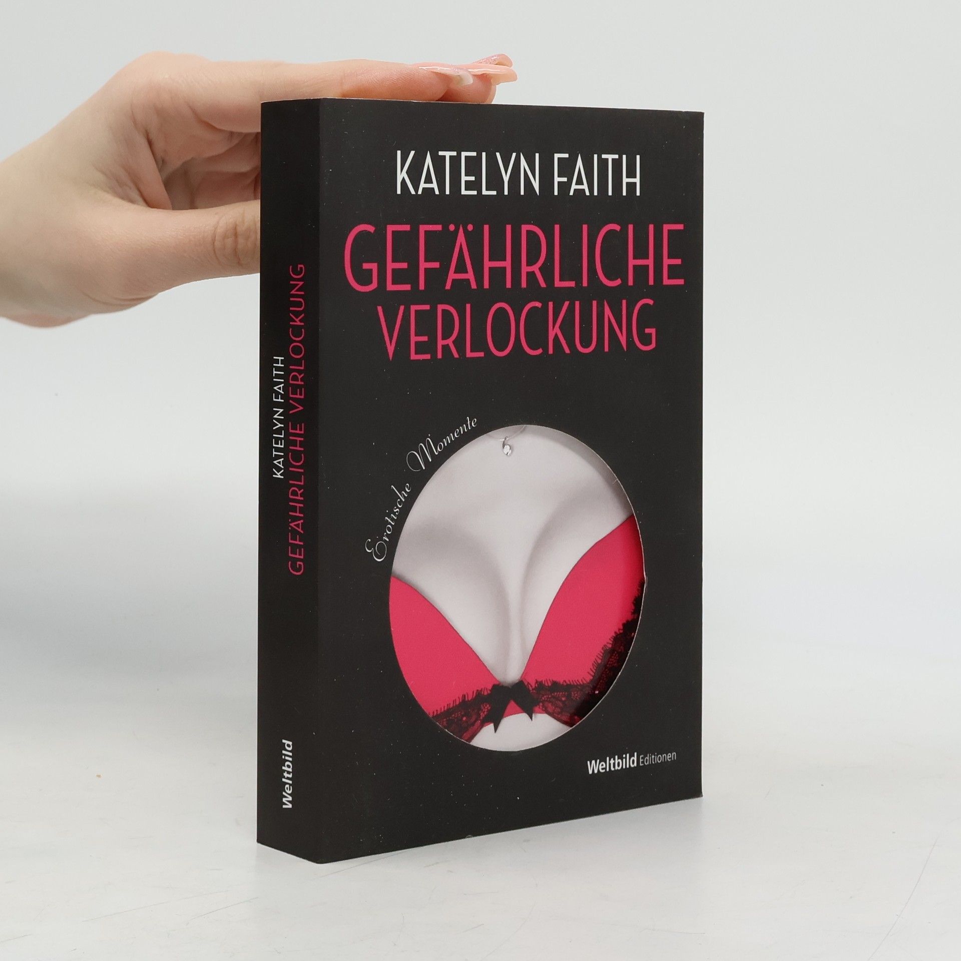 Katelyn Faith Gefährliche Verlockung