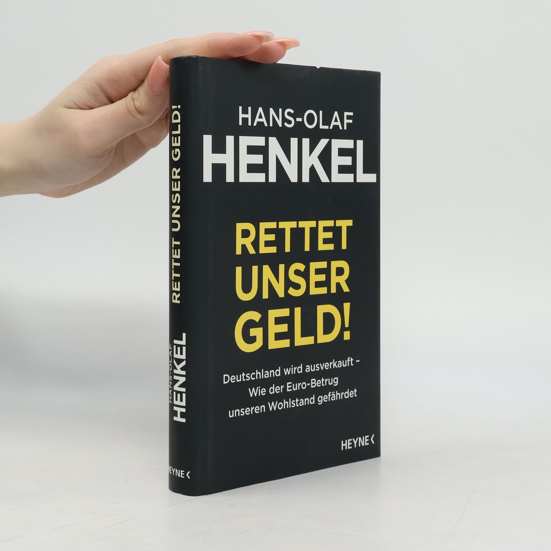 Hans-Olaf Henkel Rettet unser Geld!