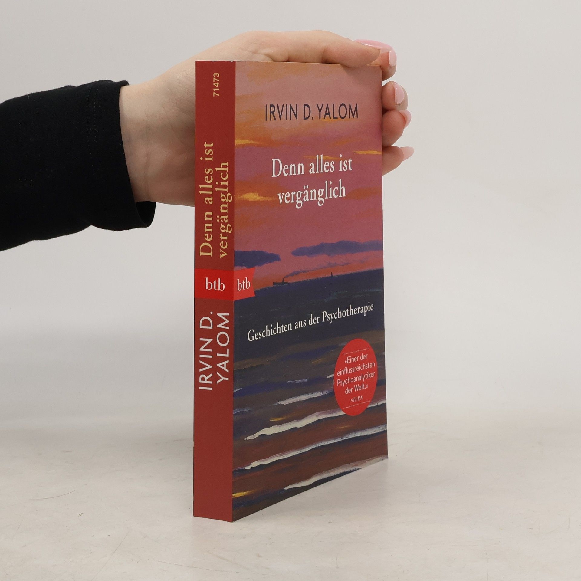 Irvin Yalom Denn alles ist vergänglich