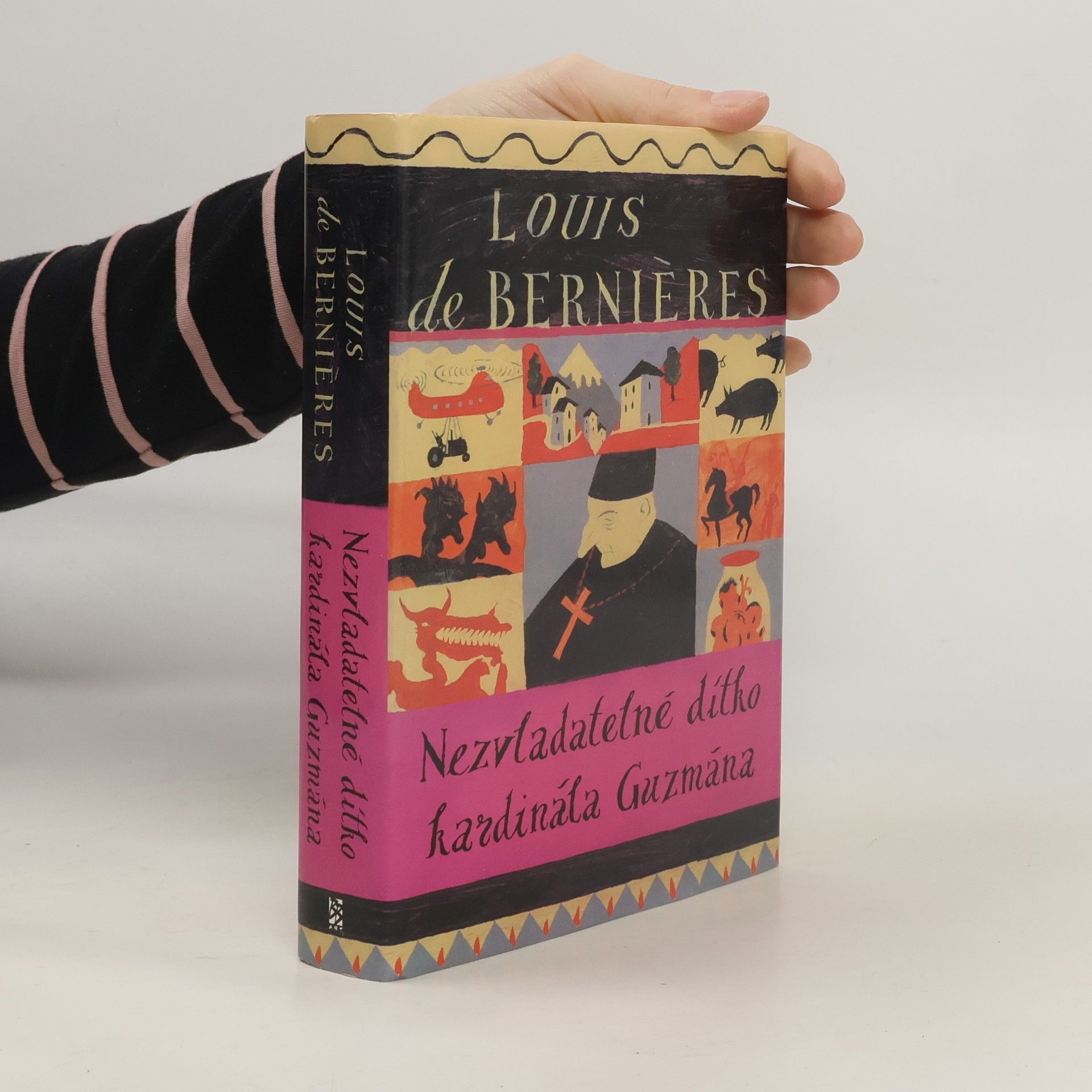 Louis de Bernières Nezvladatelné dítko kardinála Guzmána