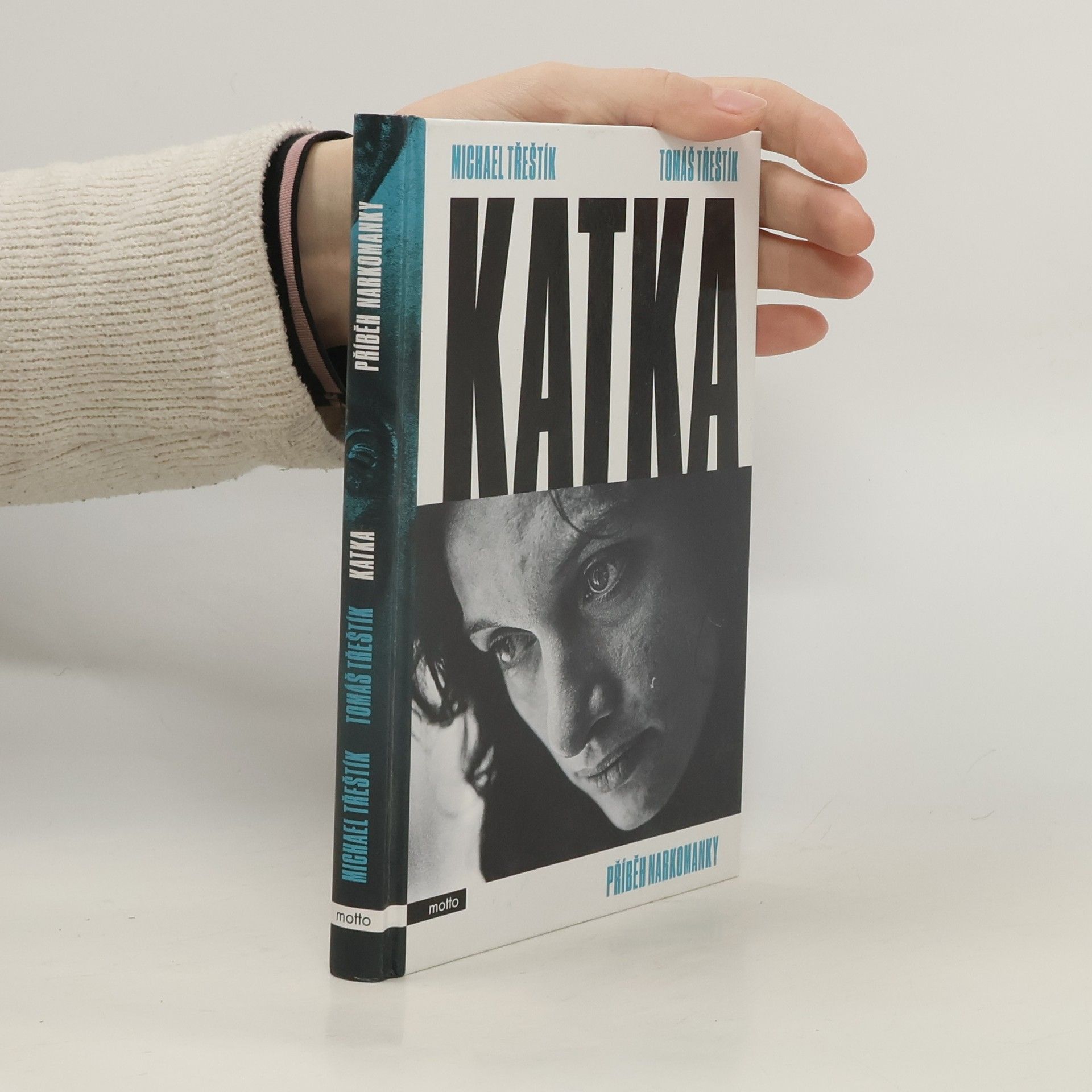 Tomáš Třeštík Katka. Příběh narkomanky
