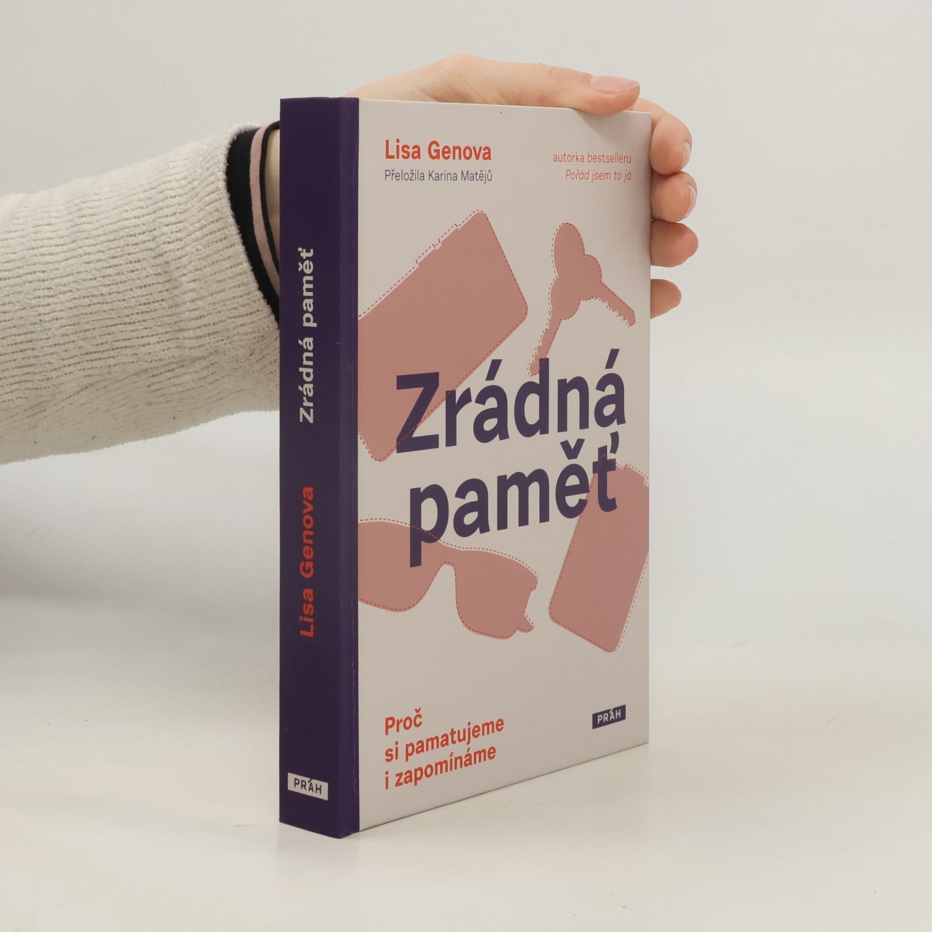 Zrádná paměť : proč si pamatujeme i zapomínáme