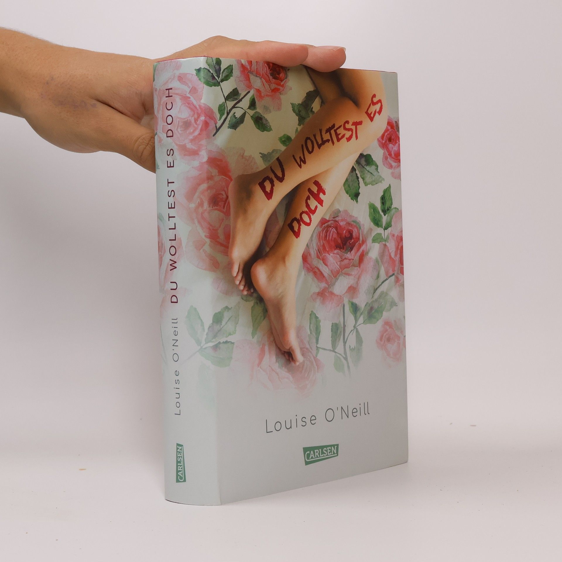 Louise O. Neill Du wolltest es doch