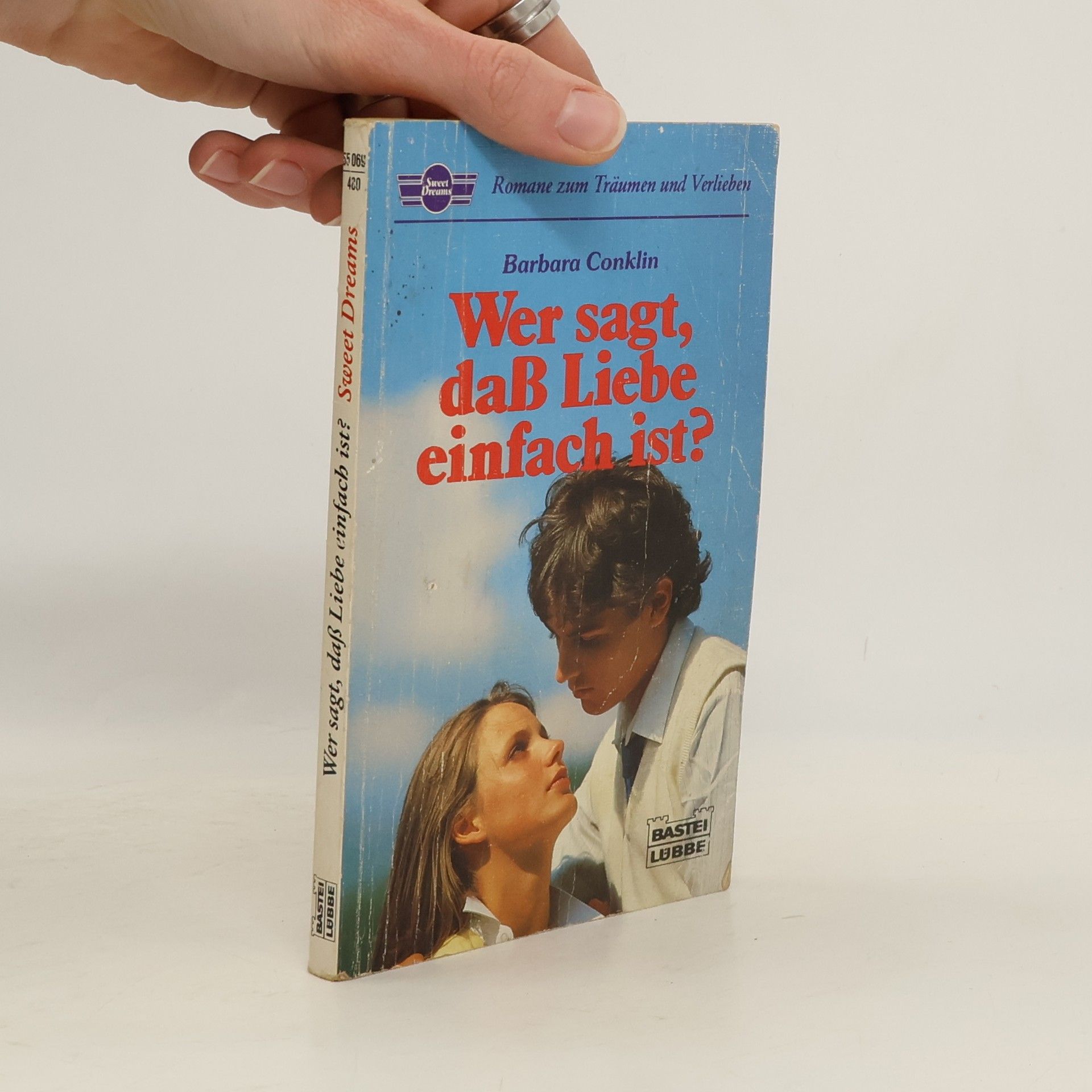 Barbara Conklin Sweet Dreams: Wer sagt, dass Liebe einfach ist?