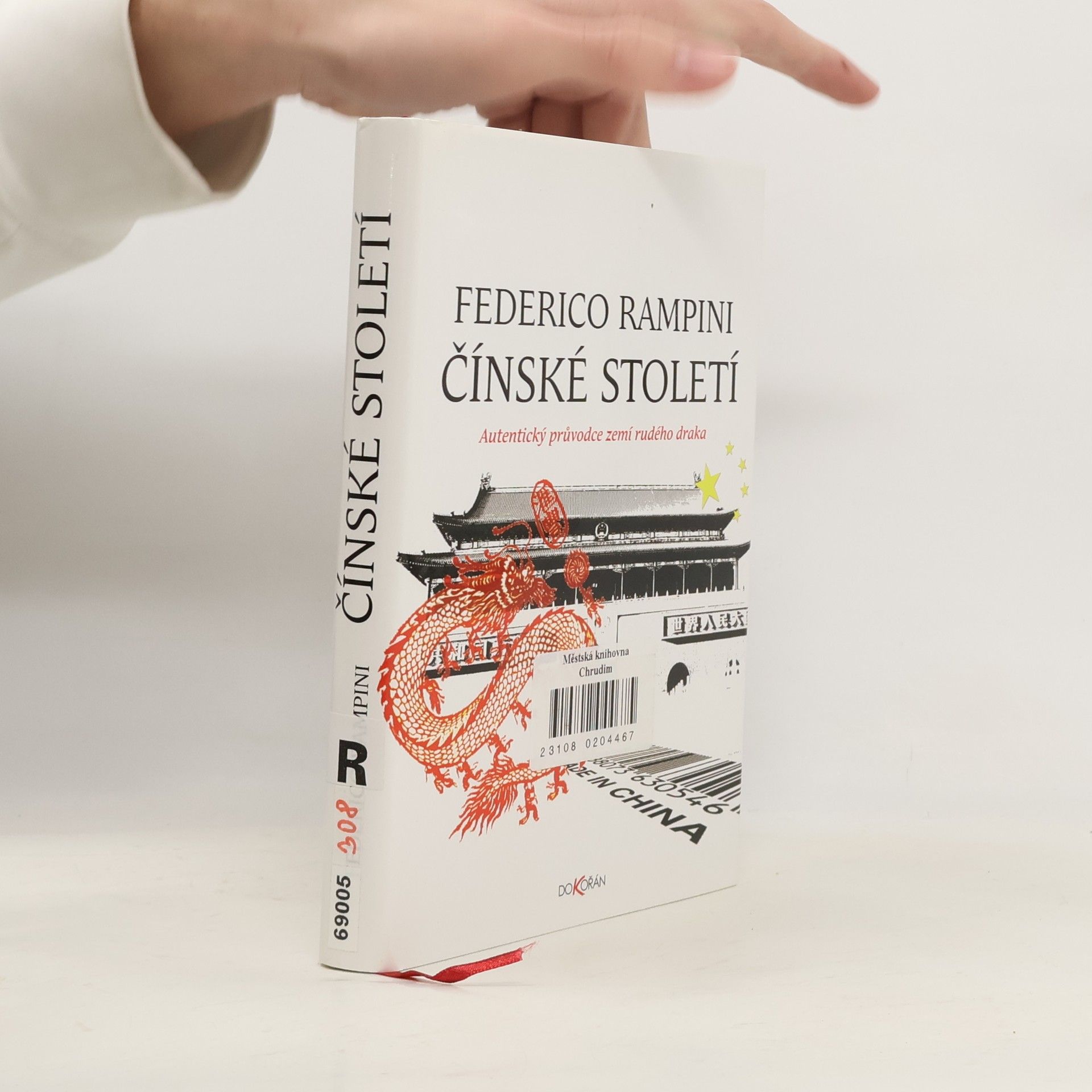 Federico Rampini Čínské století : autentický průvodce zemí rudého draka