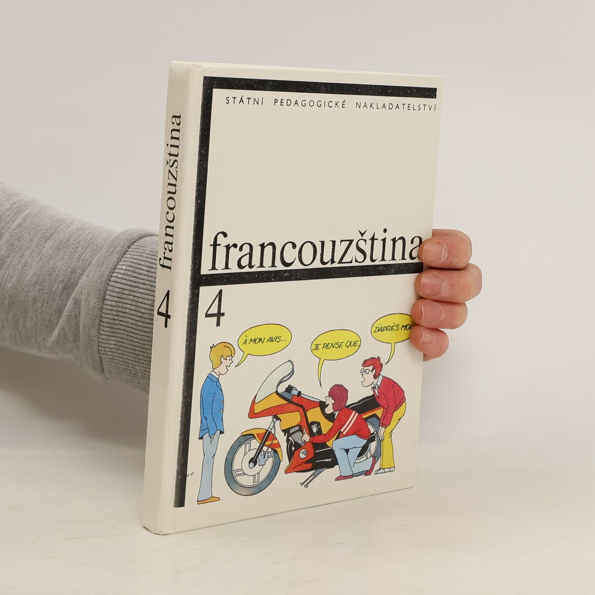 Miroslav Barták Francouzština pro základní školy s třídami s rozšířeným vyučováním jazyků. Díl 4