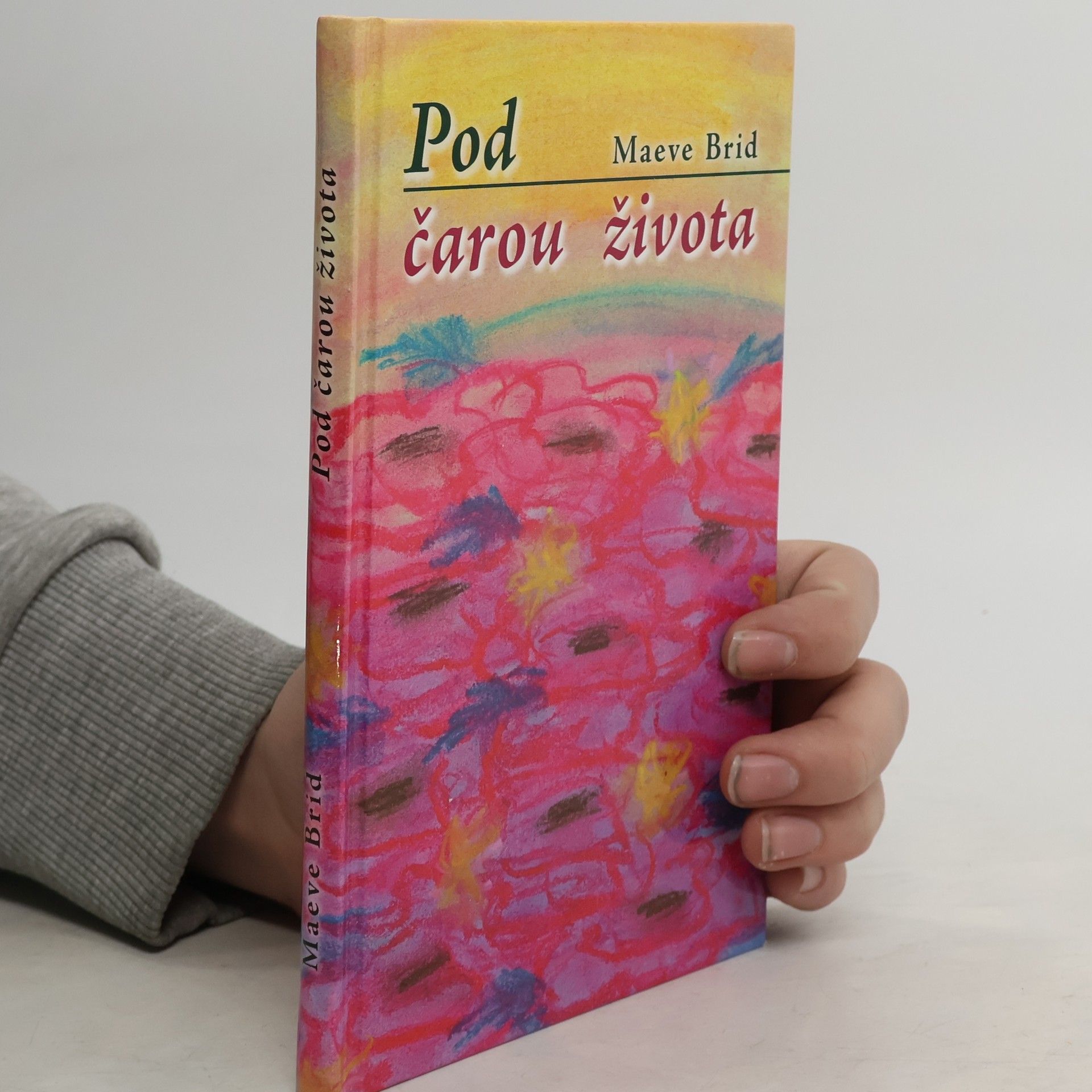 Maeve Brid Pod čarou života