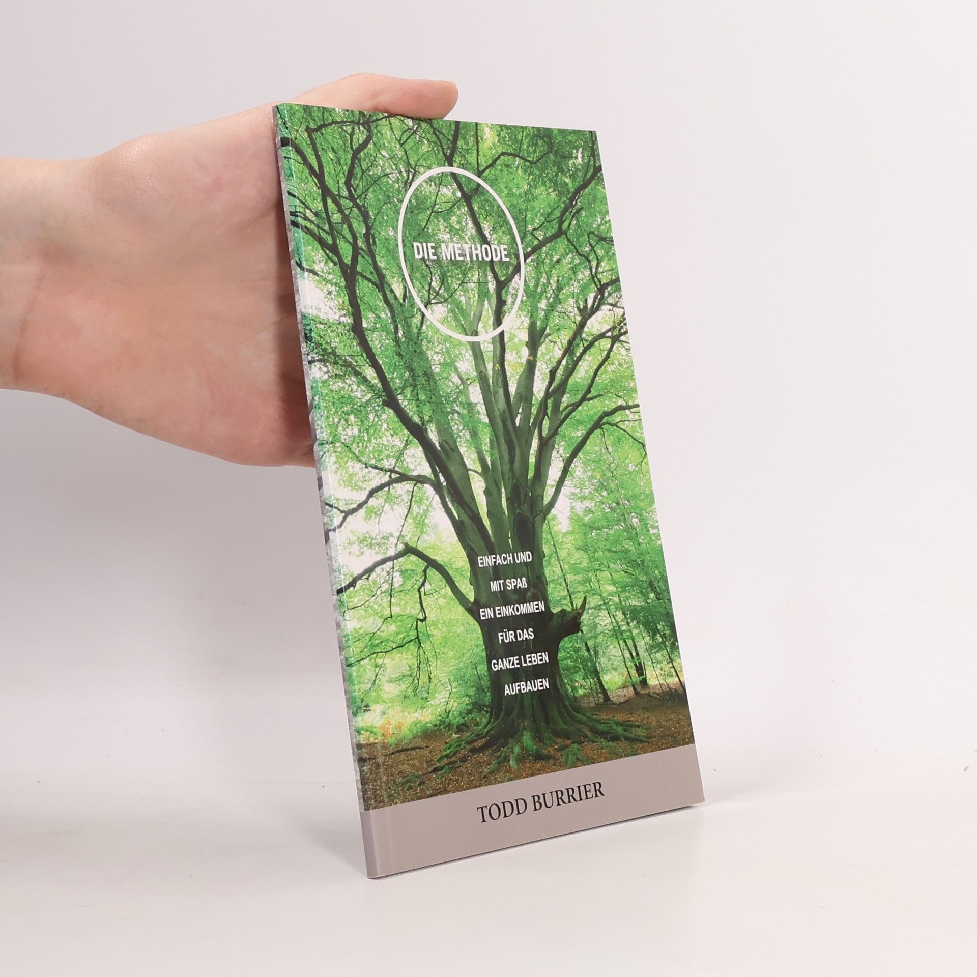 Todd Burrier Die Methode