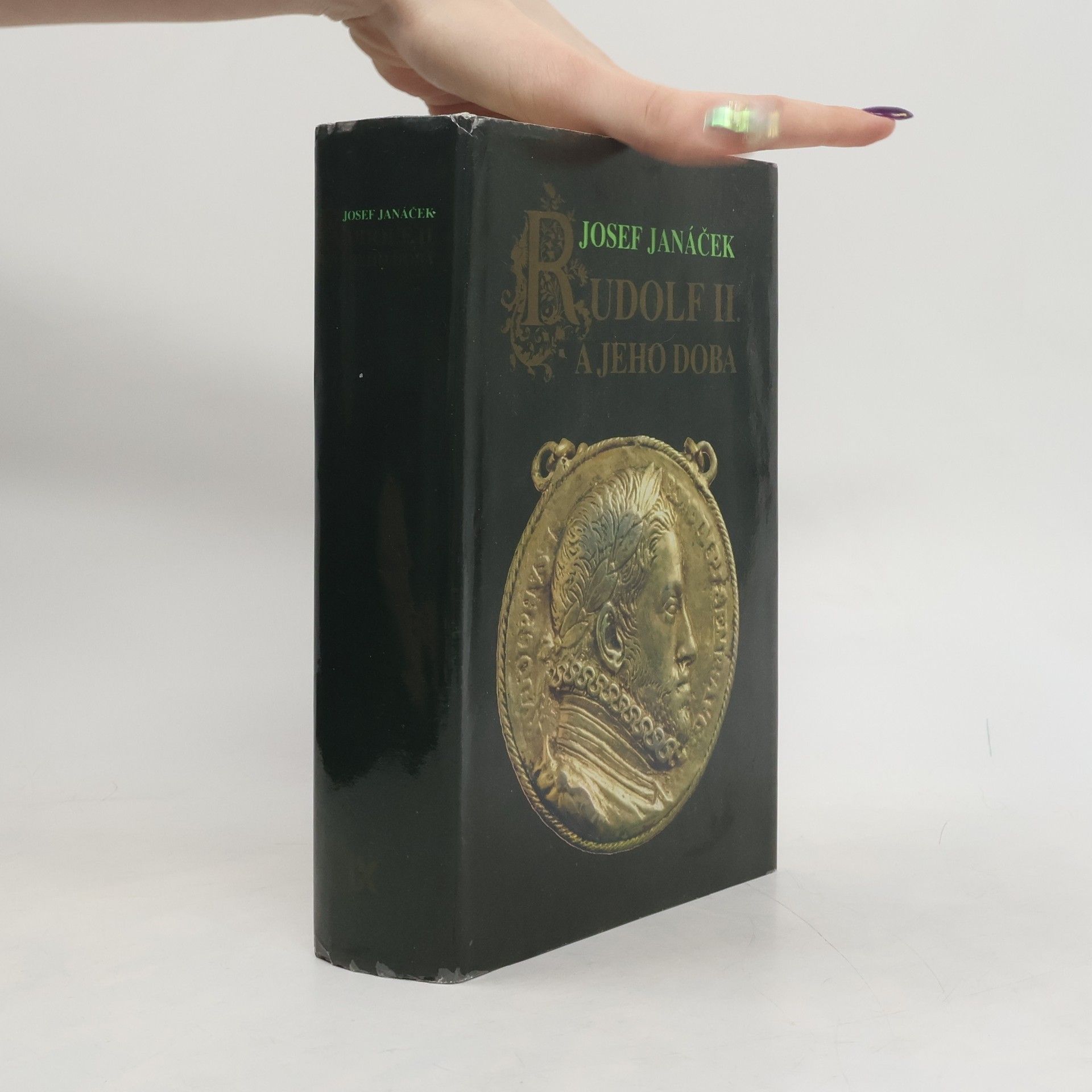 Josef Janáček Rudolf II. a jeho doba