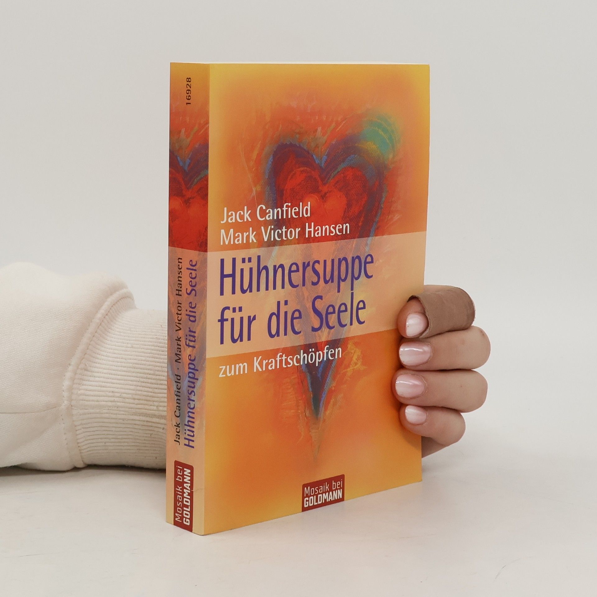 Jack Canfield Hühnersuppe für die Seele - zum Kraftschöpfen