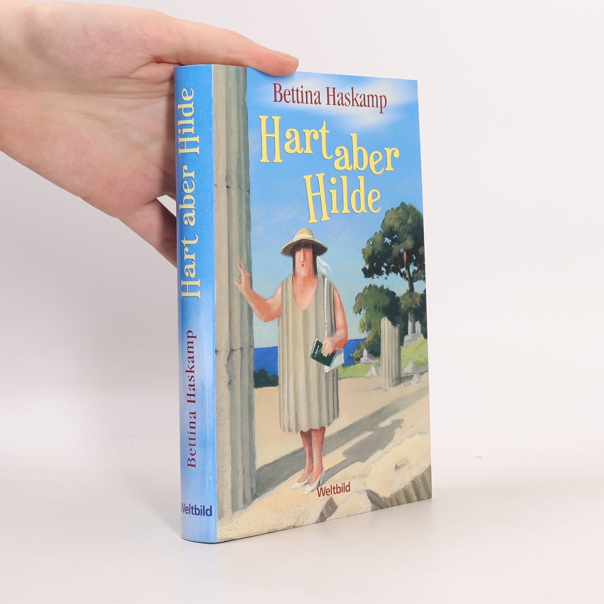 Bettina Haskamp Hart aber Hilde